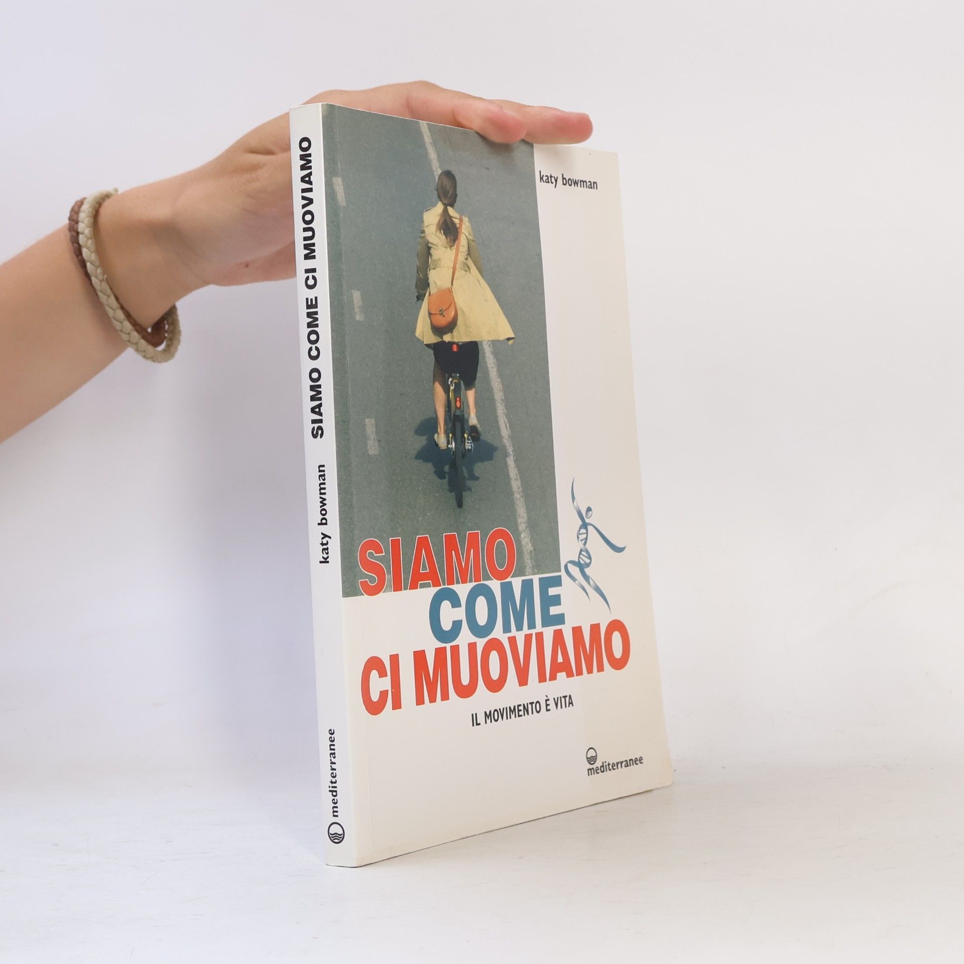 Katy Bowman Siamo come ci muoviamo. Il movimento è vita