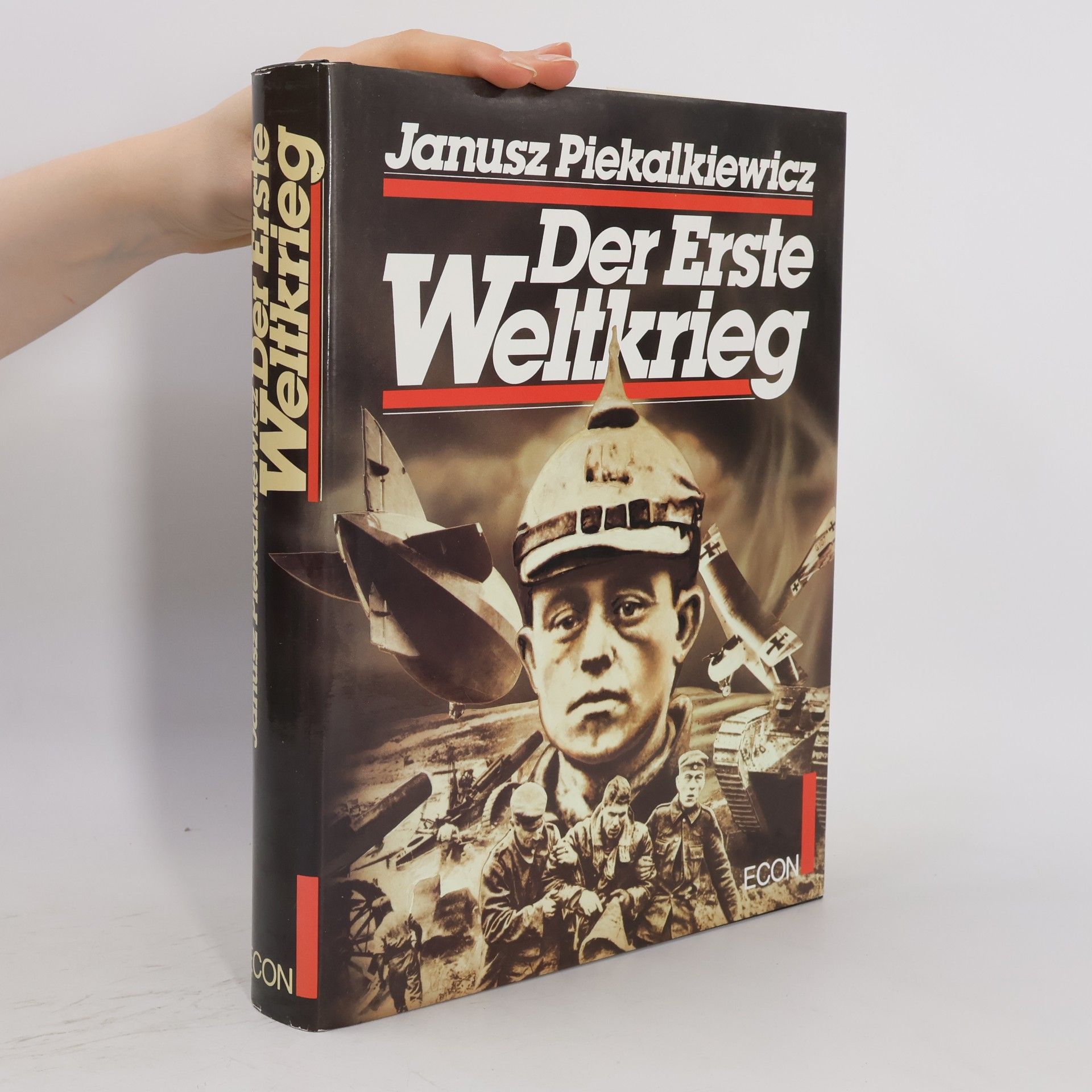 Janusz Piekałkiewicz Der Erste Weltkrieg