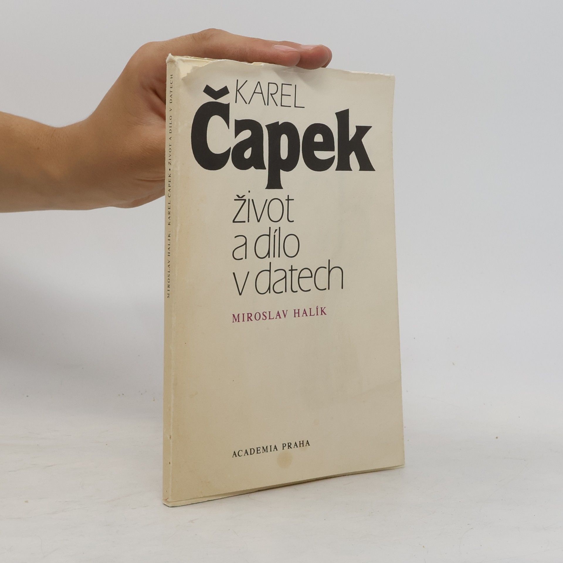 Miroslav Halík Karel Čapek. Život a dílo v datech