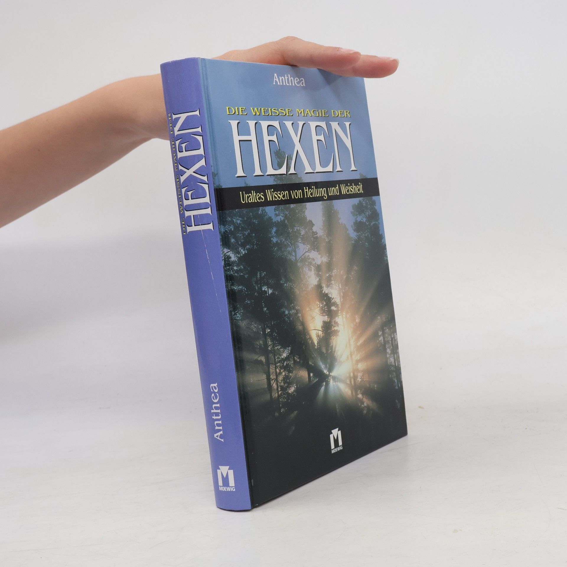 Anthea Die weisse Magie der Hexen