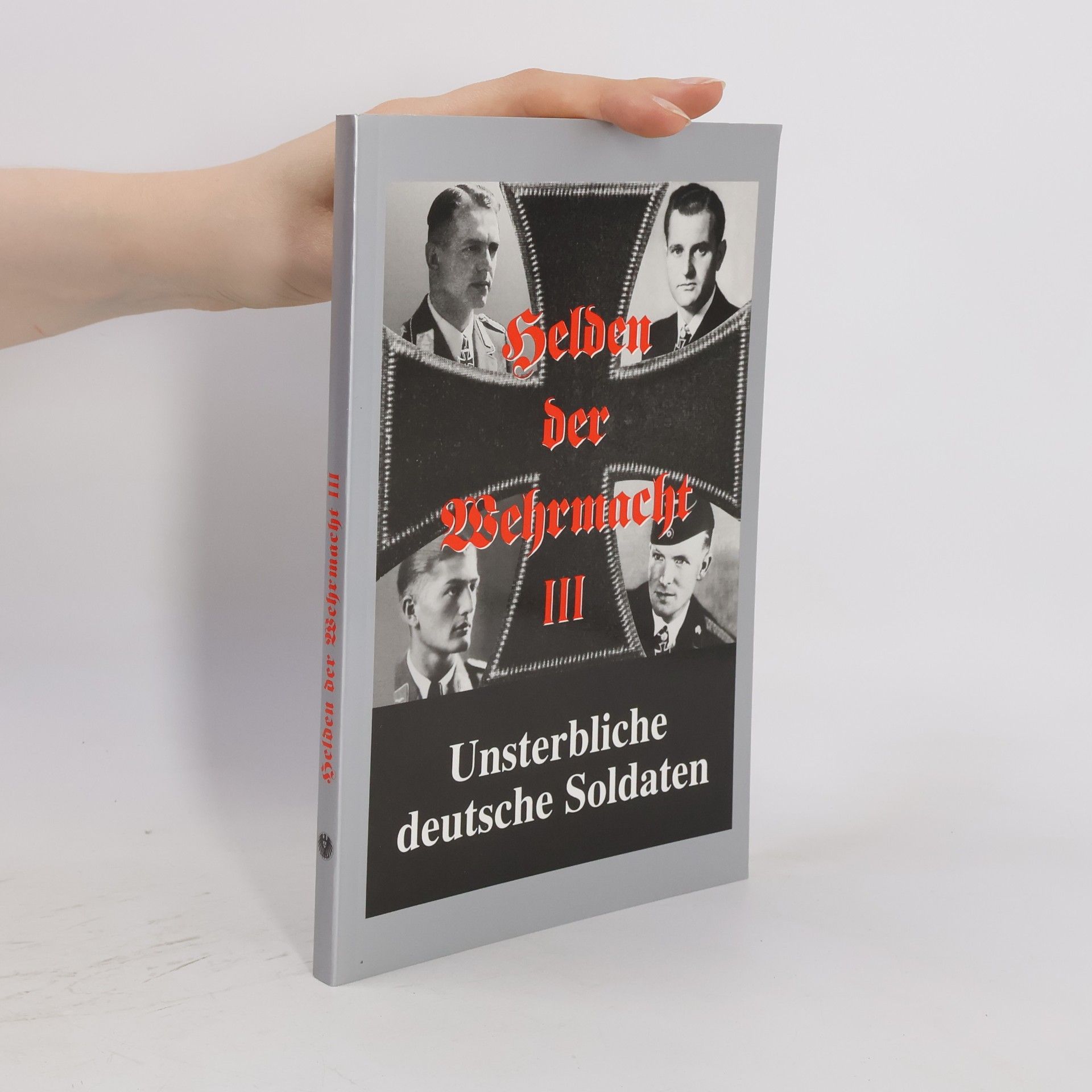 Dr. Gerhard Frey Helden der Wehrmacht