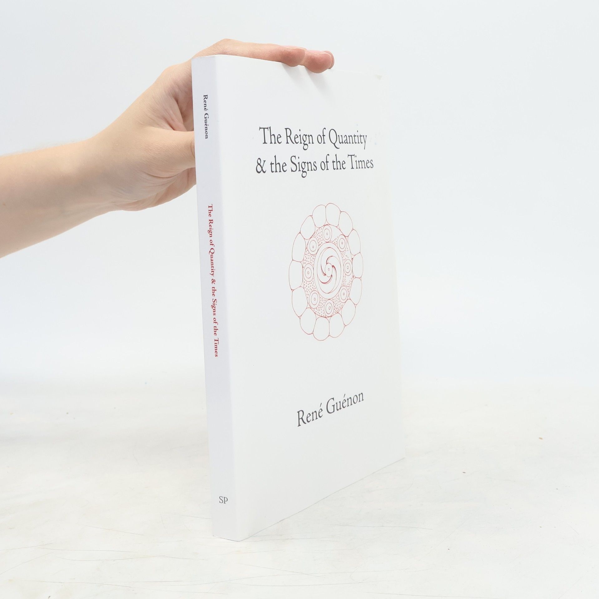 René Guénon The Reign of Quantity & the Signs of the Times