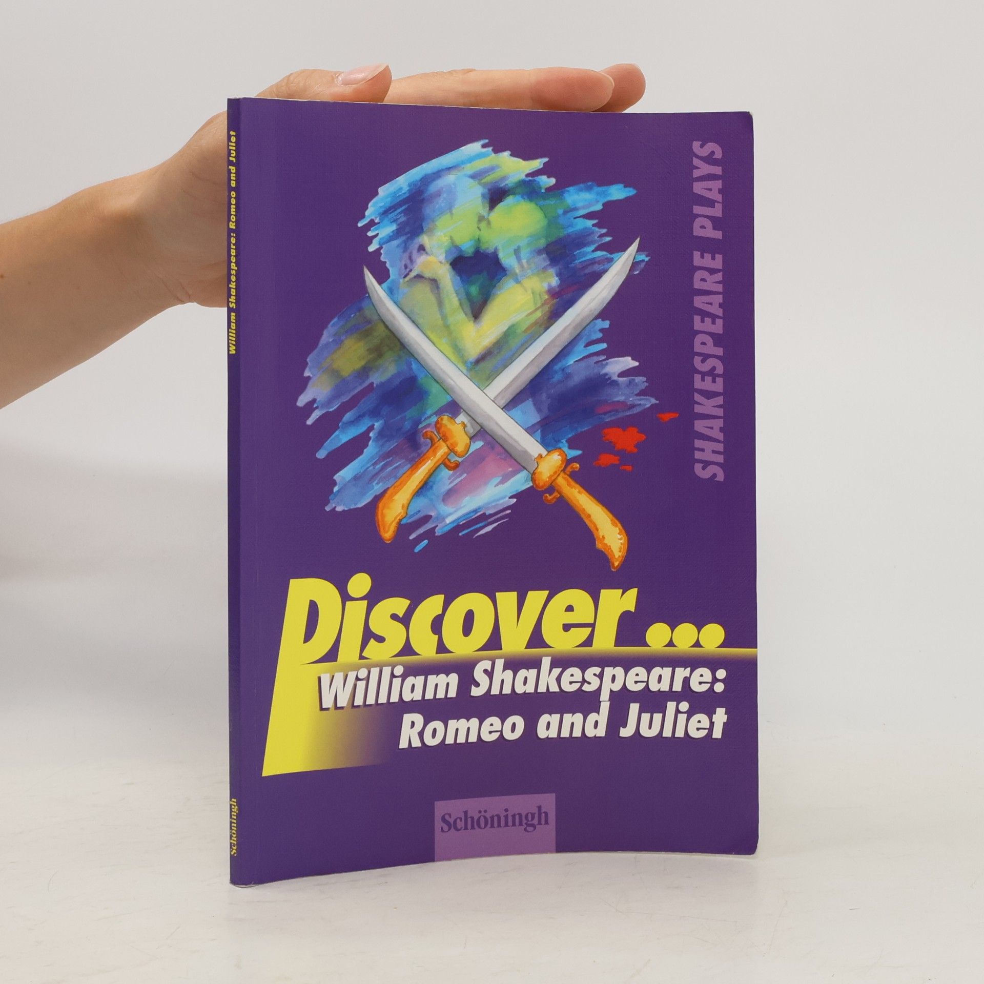 William Shakespeare Discover... Romeo and Juliet. Mit Materialien