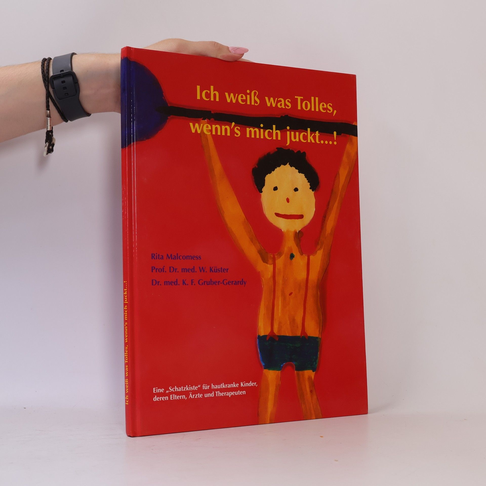 Collectif d'auteurs Ich weiß was Tolles, wenn's mich juckt...!