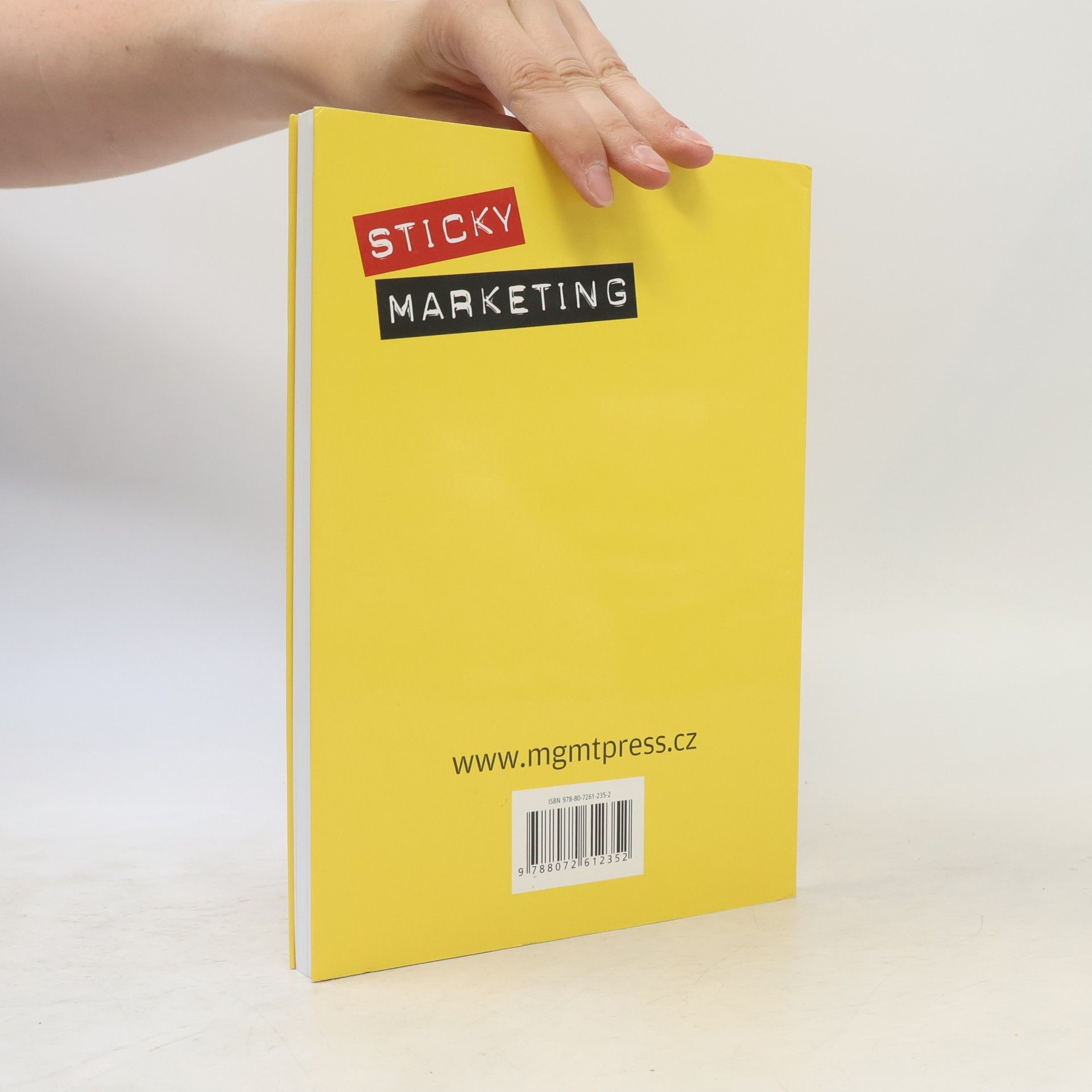 Grant Leboff Sticky marketing: Jak zaujmout, získat a udržet si zákazníky