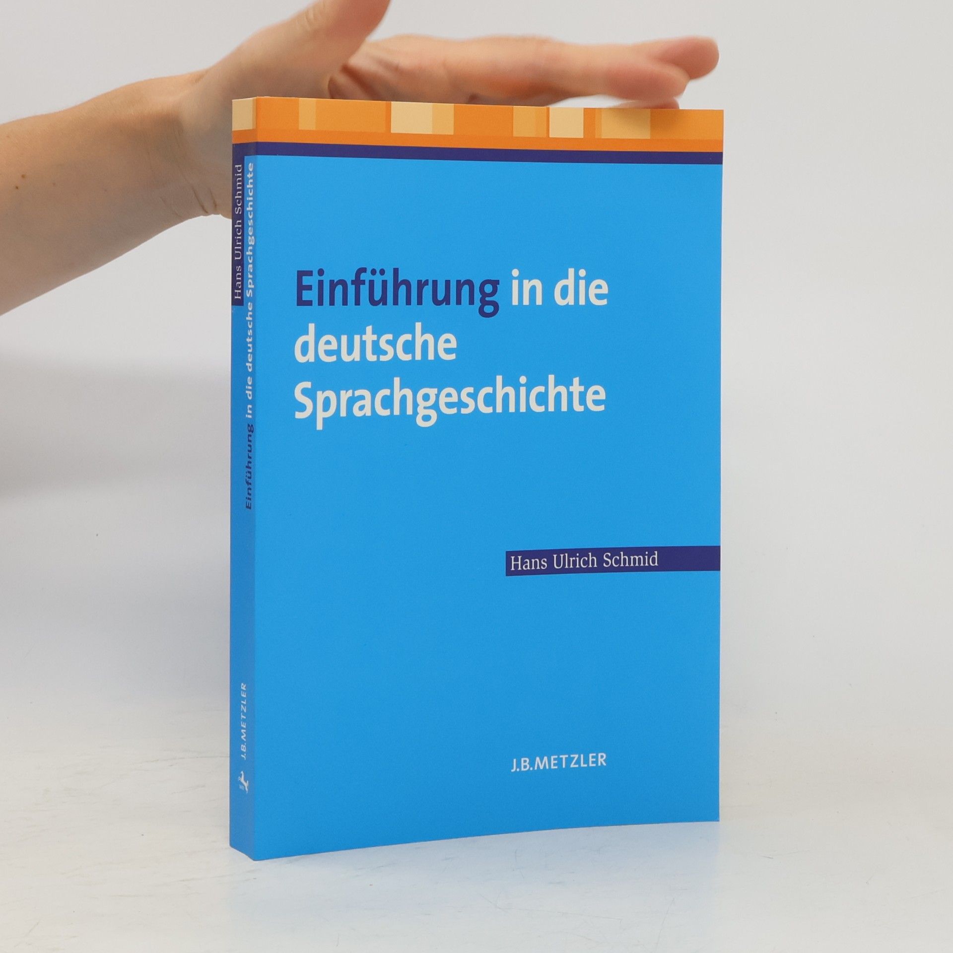 Hans Ulrich Schmid Einführung in die deutsche Sprachgeschichte
