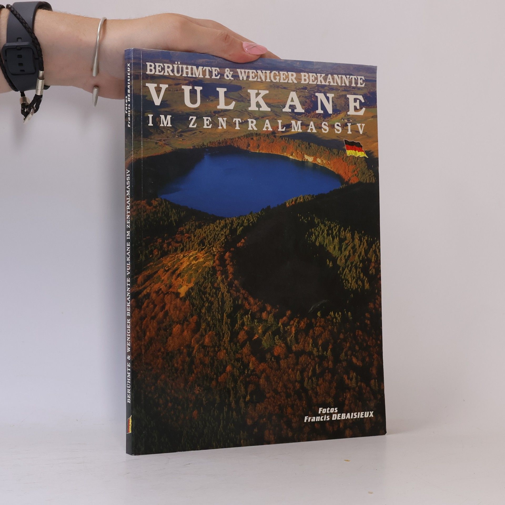 Francis Debaisieux Berühmte & weniger bekannte Vulkane im Zentralmassiv