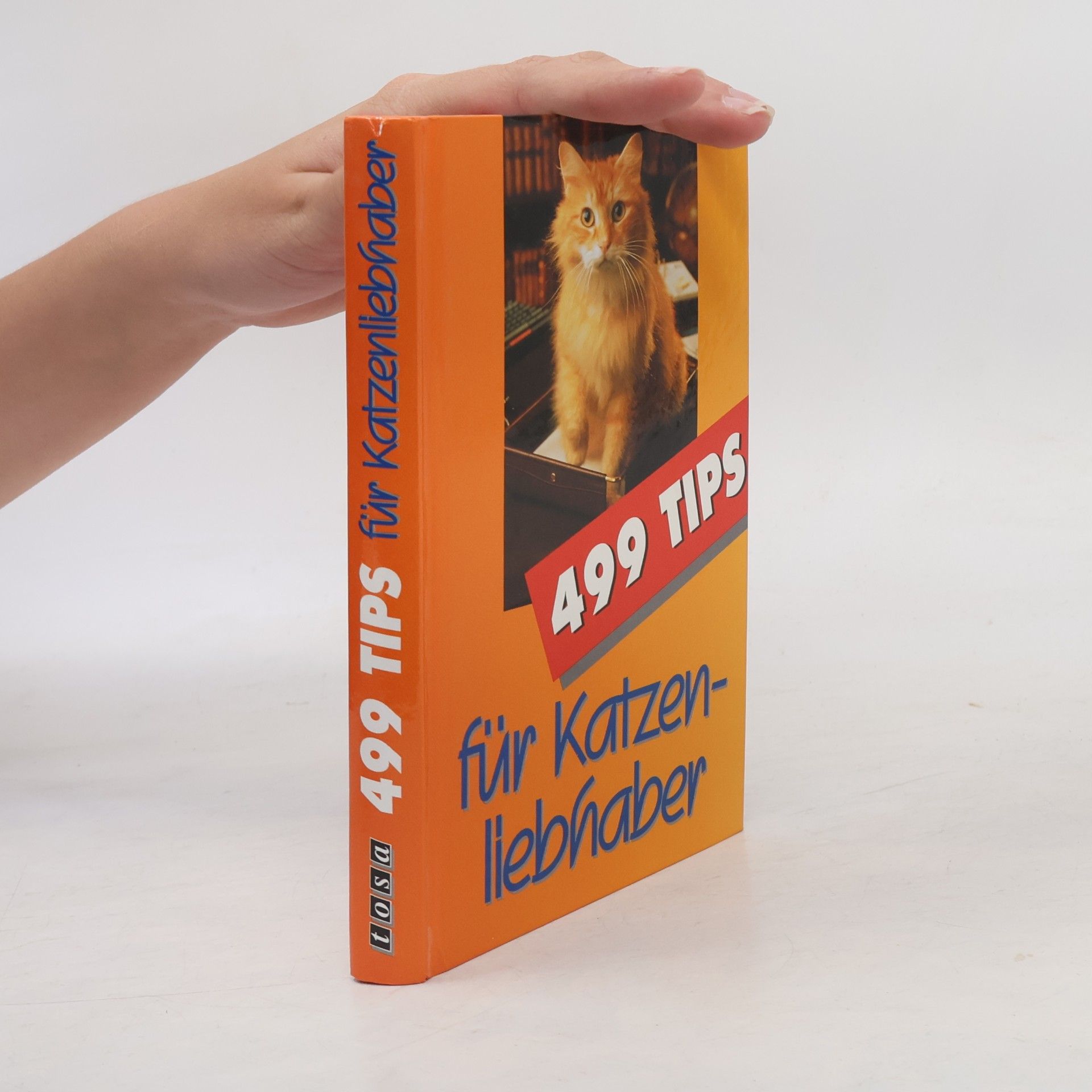 Various authors 499 Tips für Katzenliebhaber