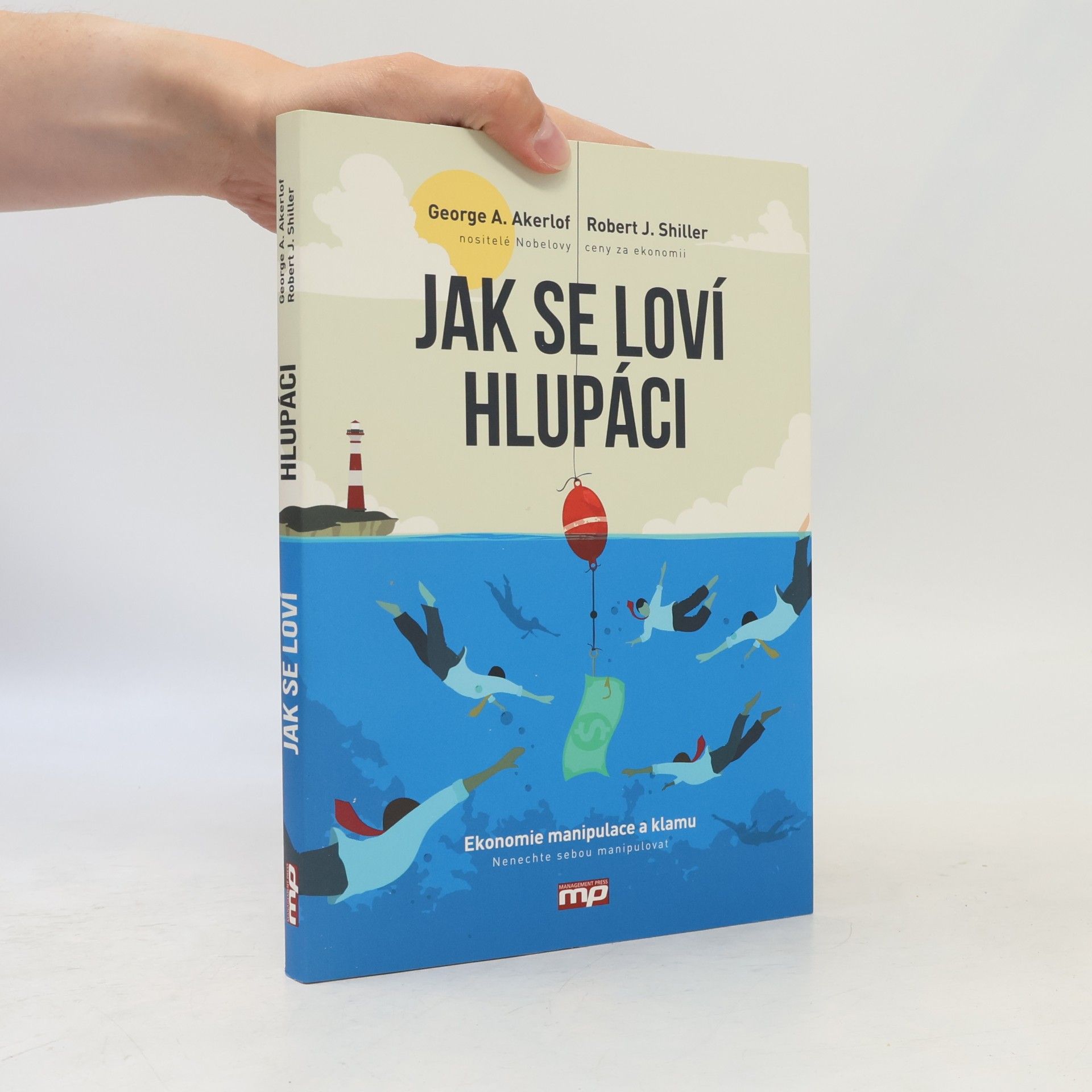 George Akerlof Jak se loví hlupáci