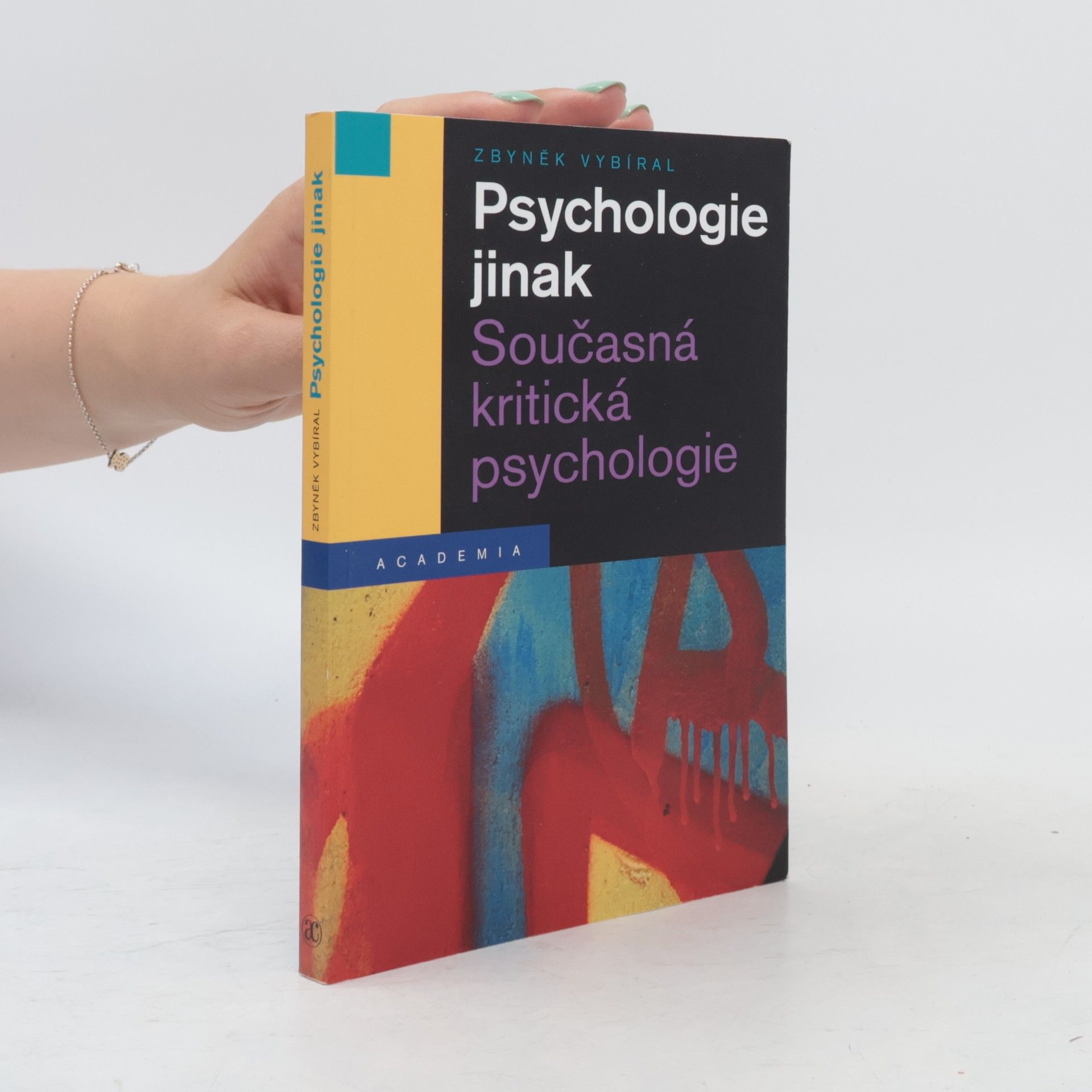 Zbyněk Vybíral Psychologie jinak - Současná kritická psychologie