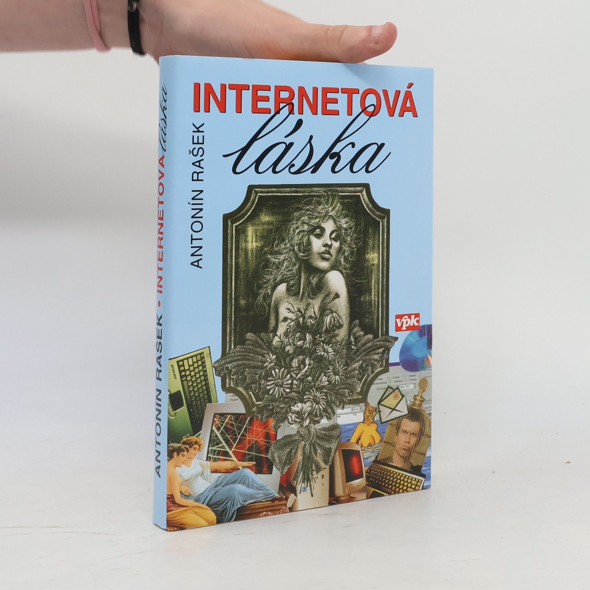 Antonín Rašek Internetová láska : (pokus o vzkříšení epistolografie)