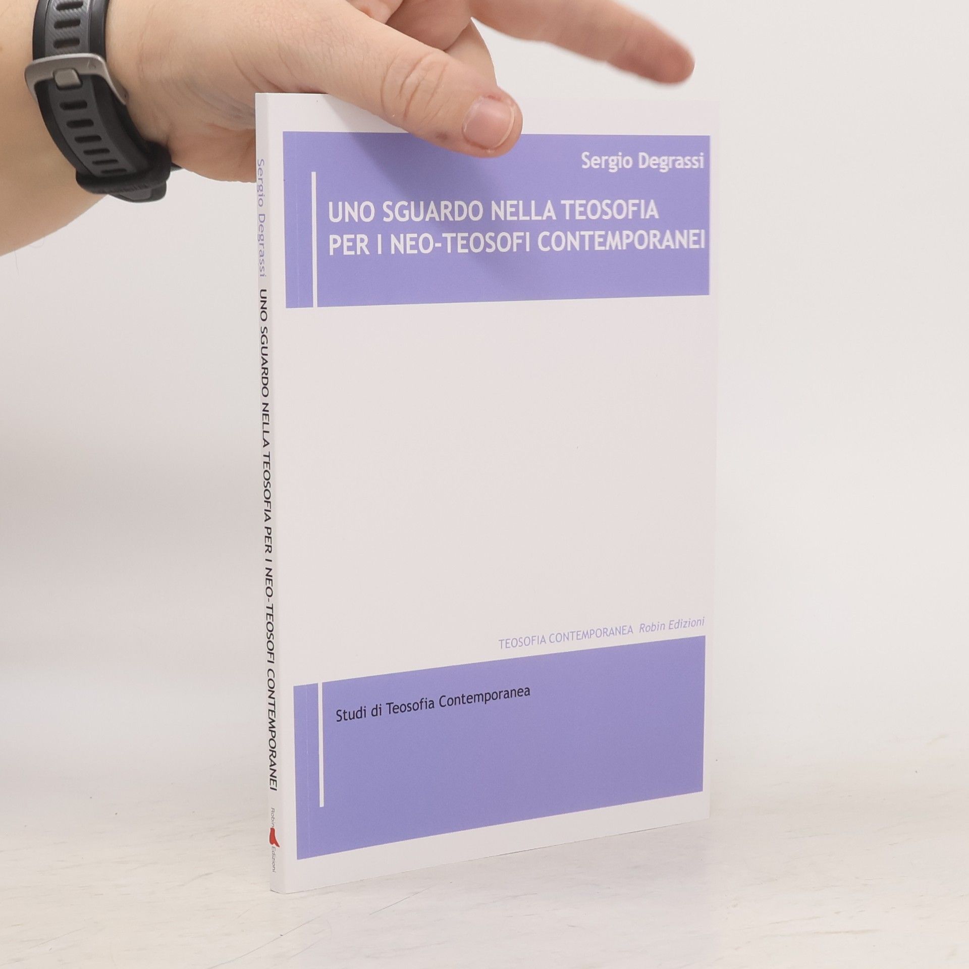 Degrassi, Sergio Uno sguardo nella teosofia per i neo-teosofi contemporanei (Teosofia contemporanea)