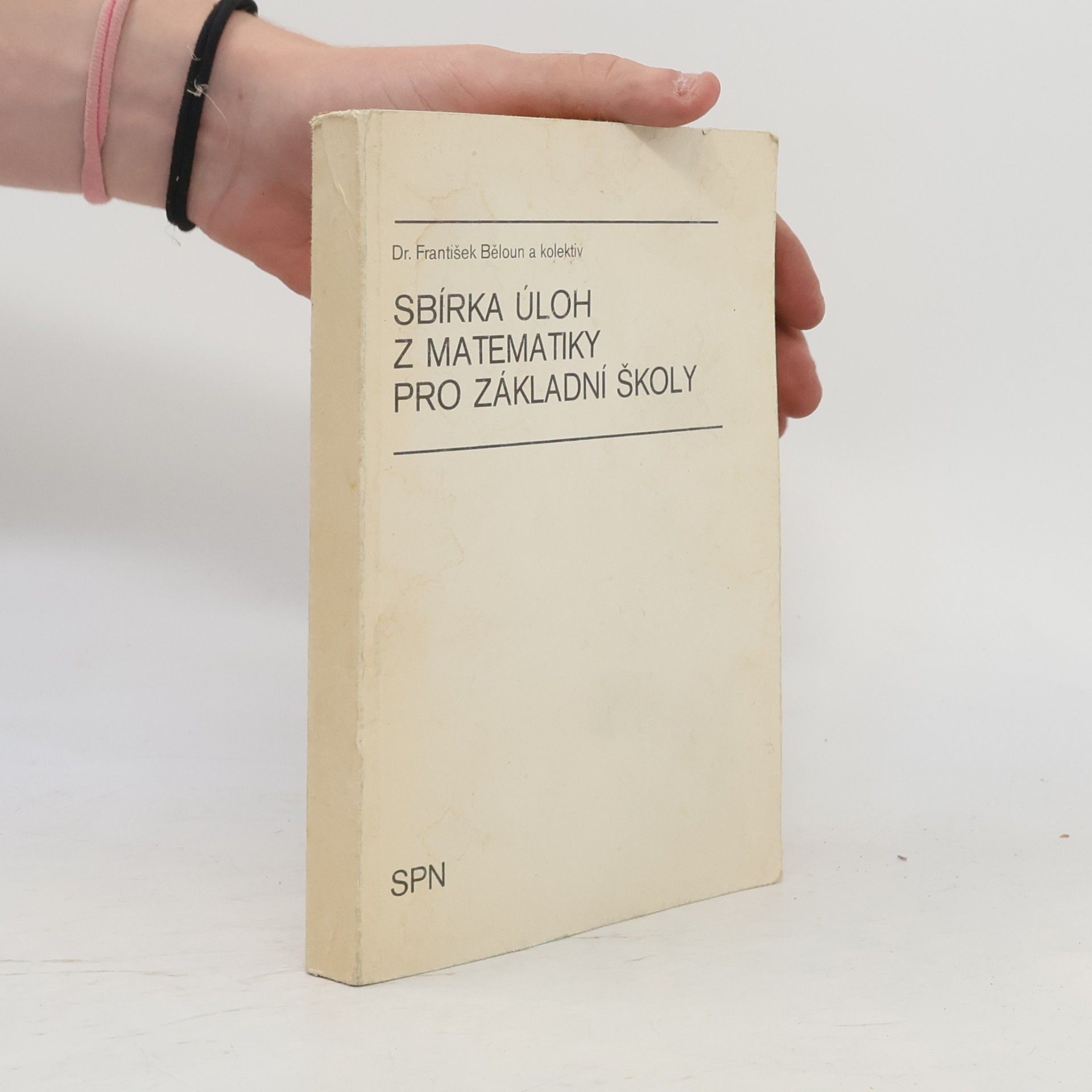 František Běloun Sbírka úloh z matematiky pro základní školy