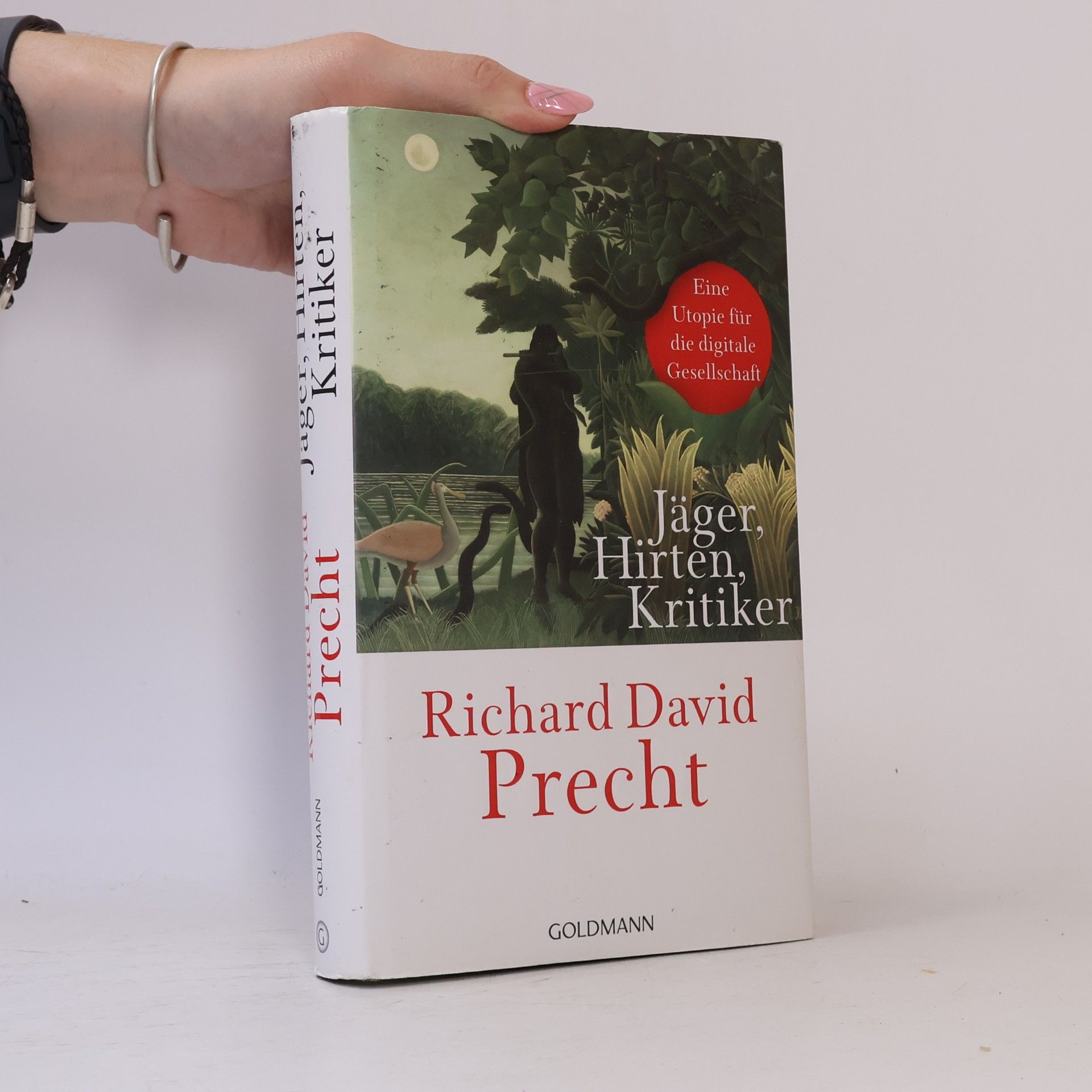 Richard David Precht Jäger, Hirten, Kritiker