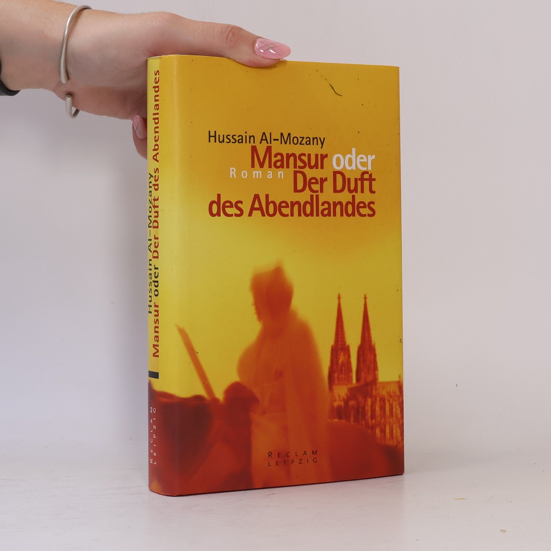 Hussain al Mozany Mansur oder der Duft des Abendlandes