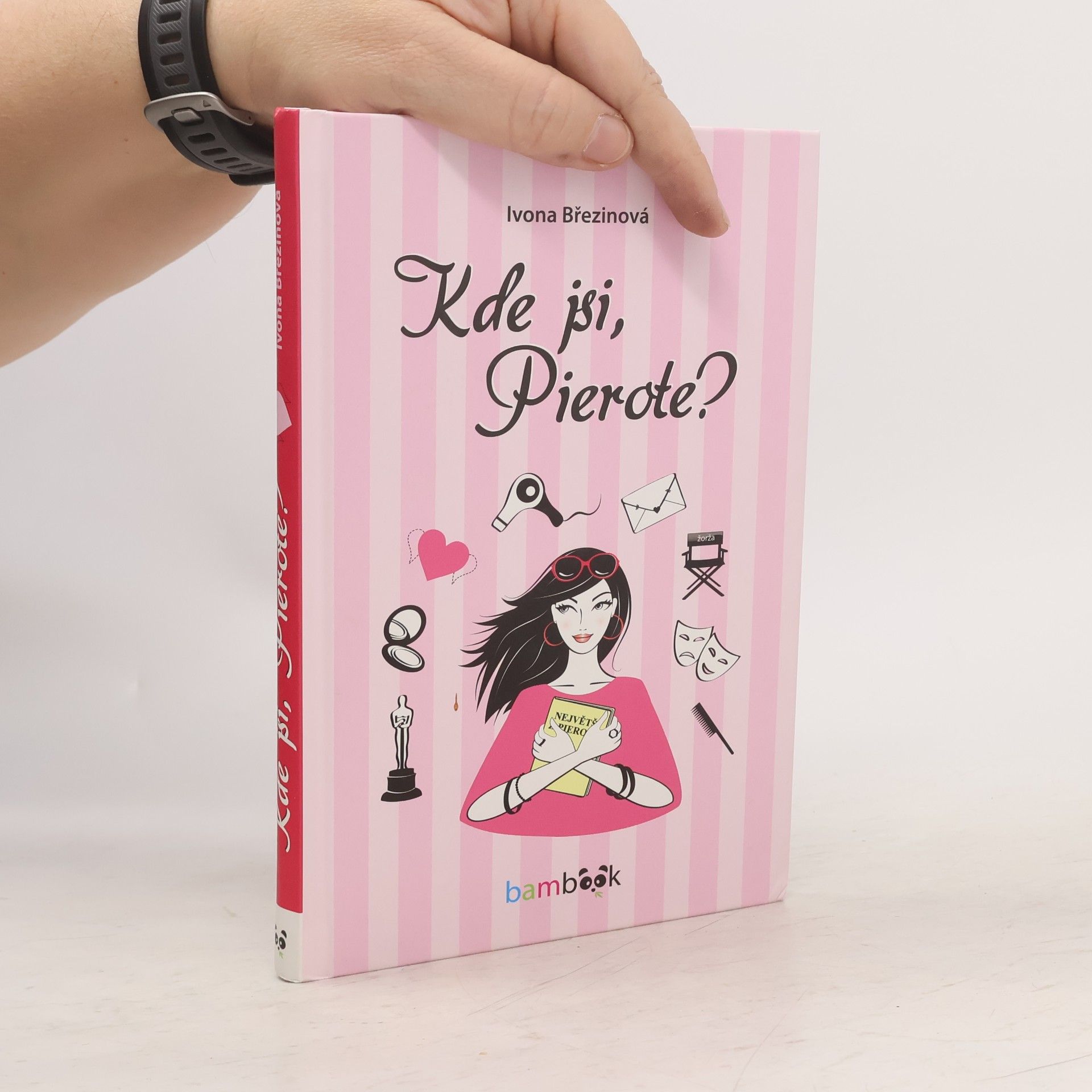 Ivona Březinová Kde jsi, Pierote?
