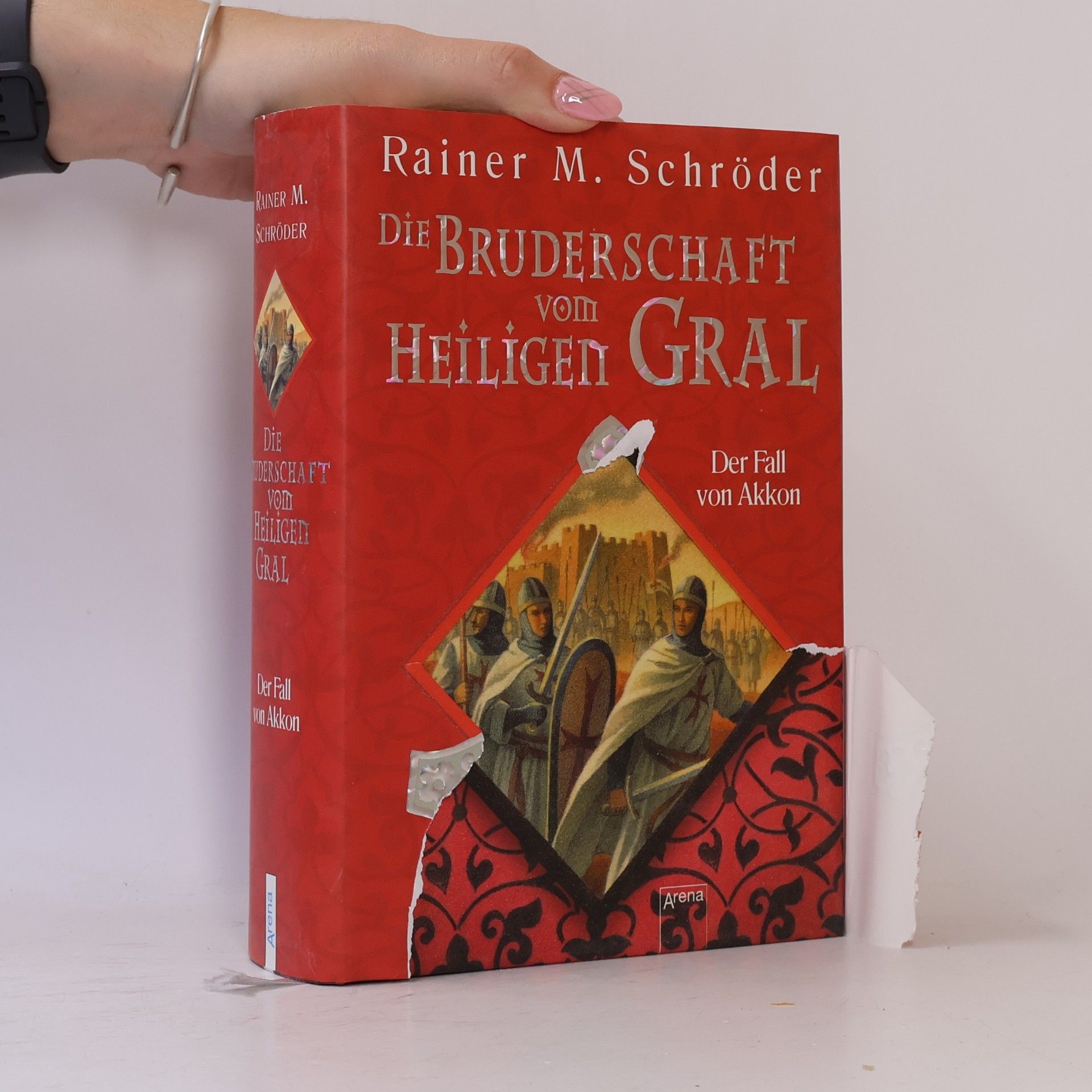 Rainer Maria Schröder Die Bruderschaft vom Heiligen Gral