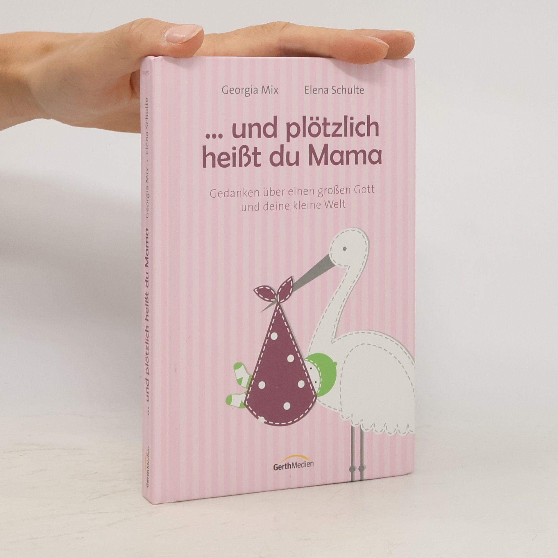 ... und plötzlich heißt du Mama