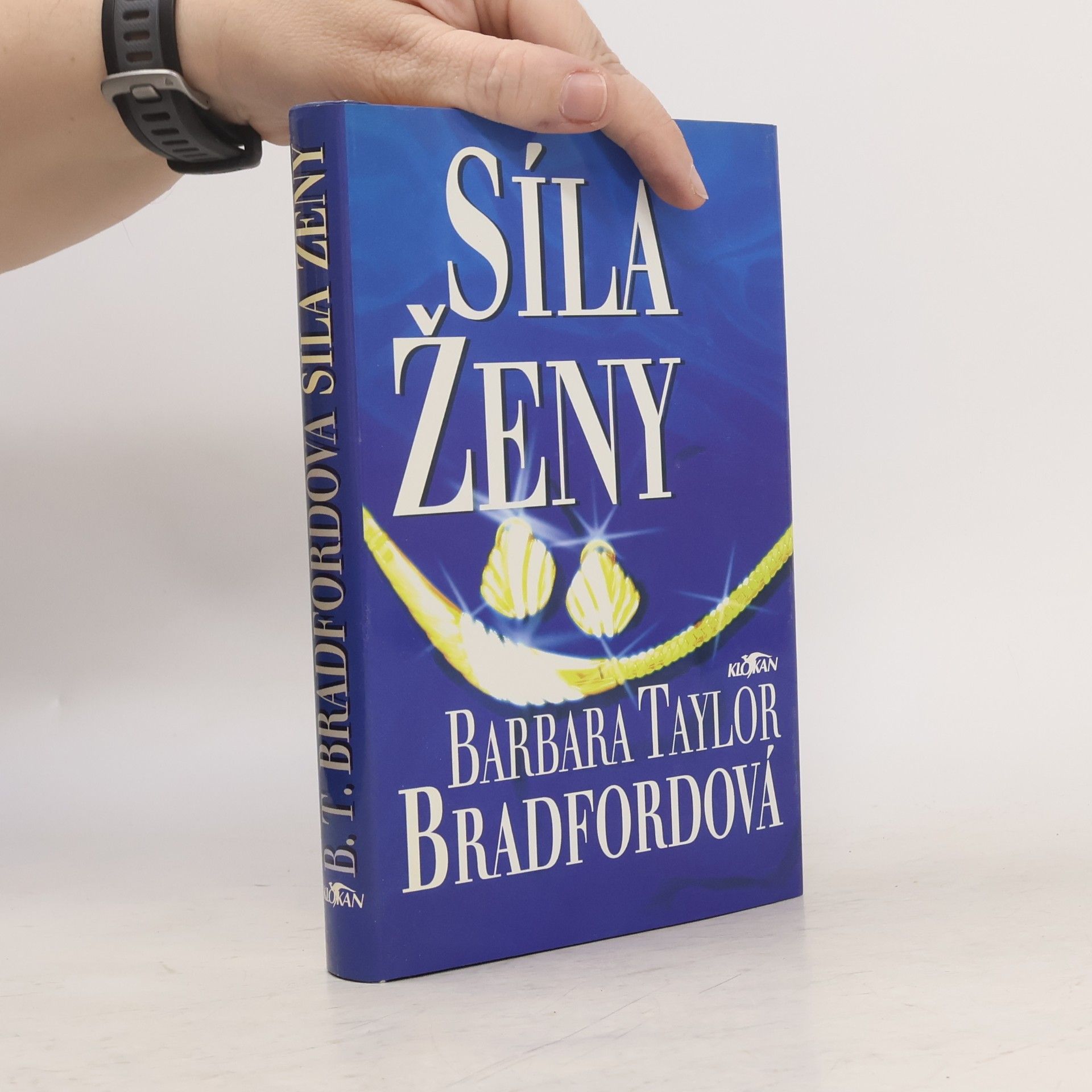 Barbara Taylor Bradford Síla ženy