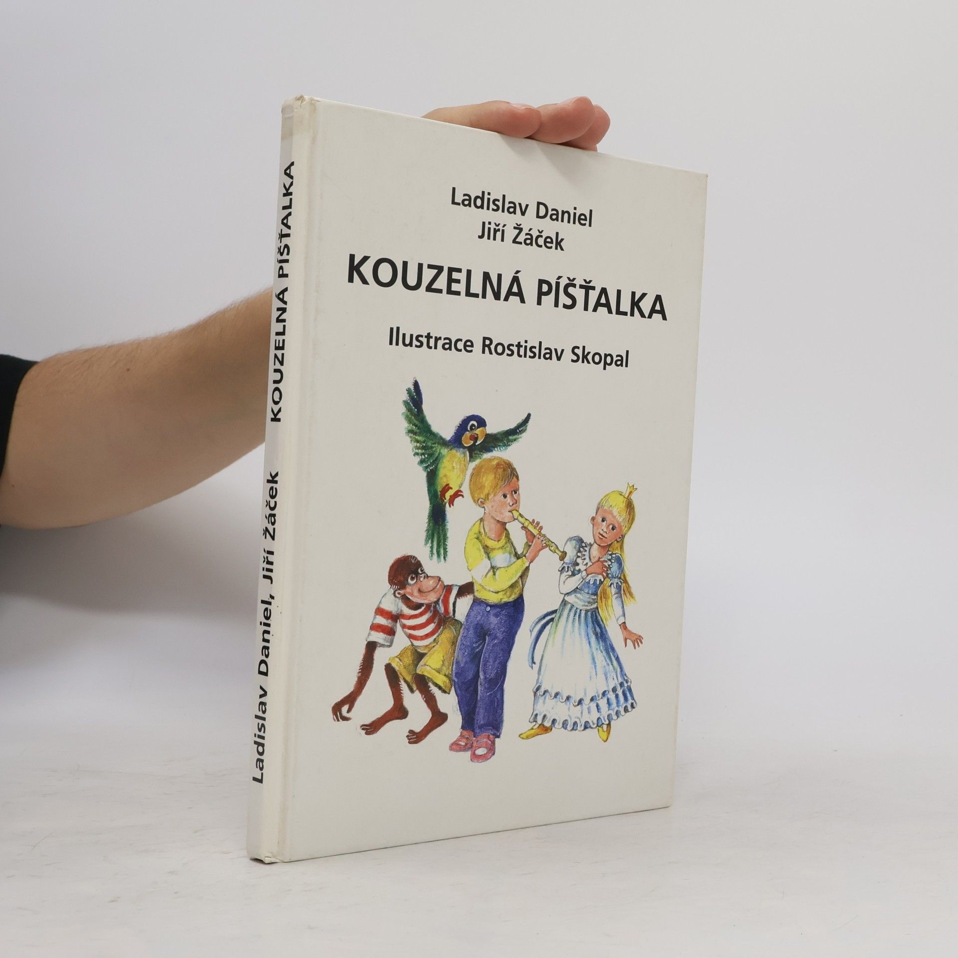 Rostislav Skopal Kouzelná píšťalka