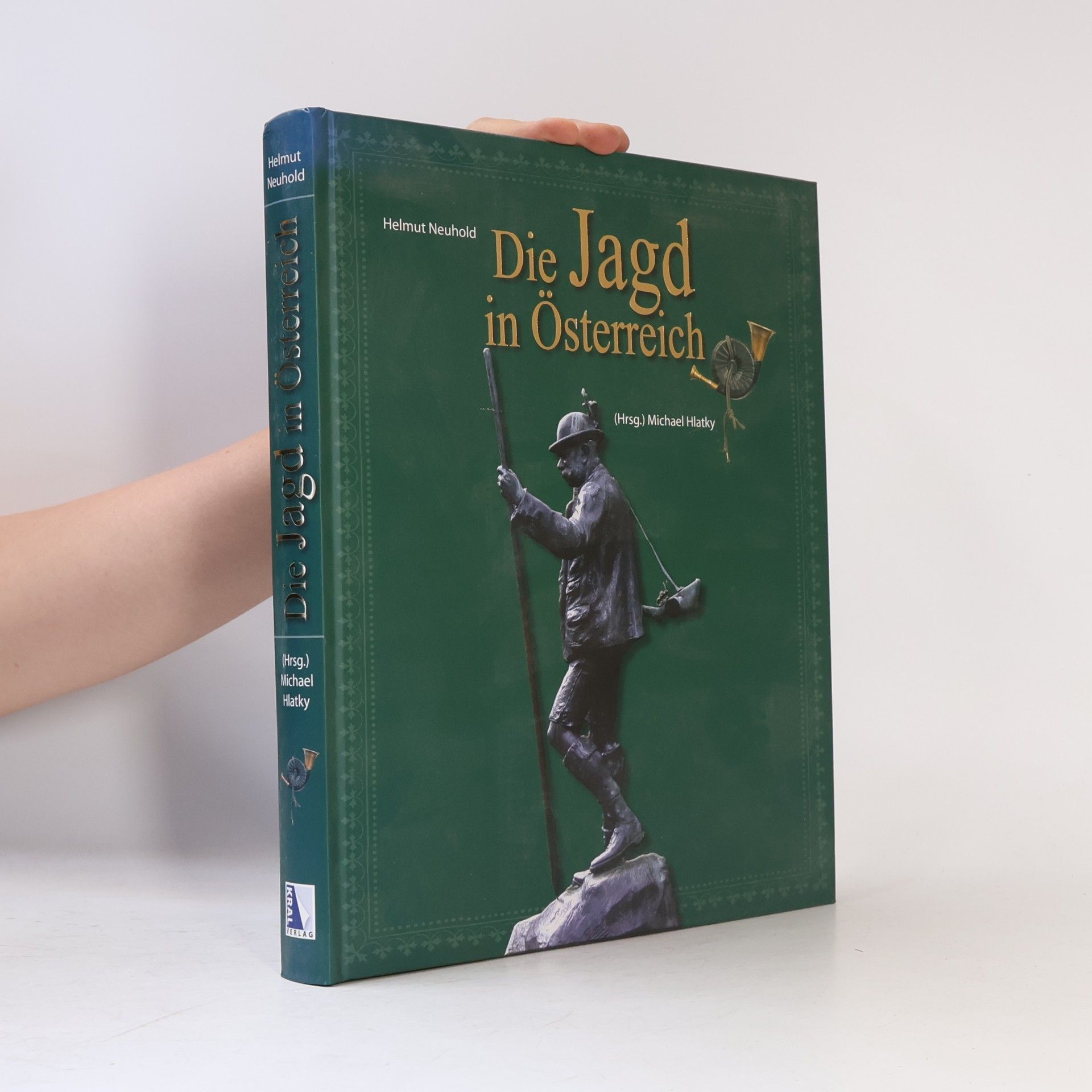 Helmut Neuhold Die Jagd in Österreich