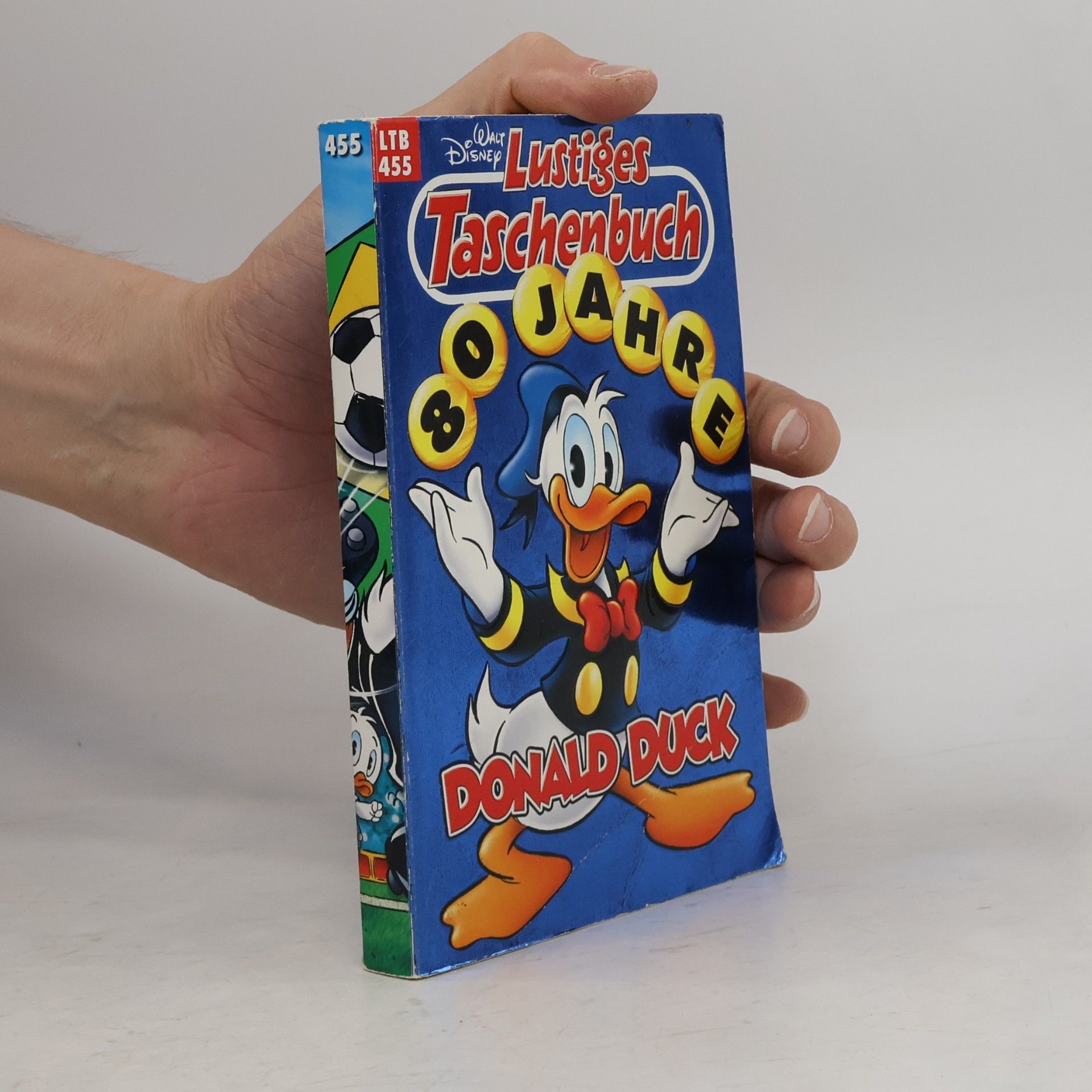Walt Disney Lustiges Taschenbuch 455. 80 Jahre Donald Duck
