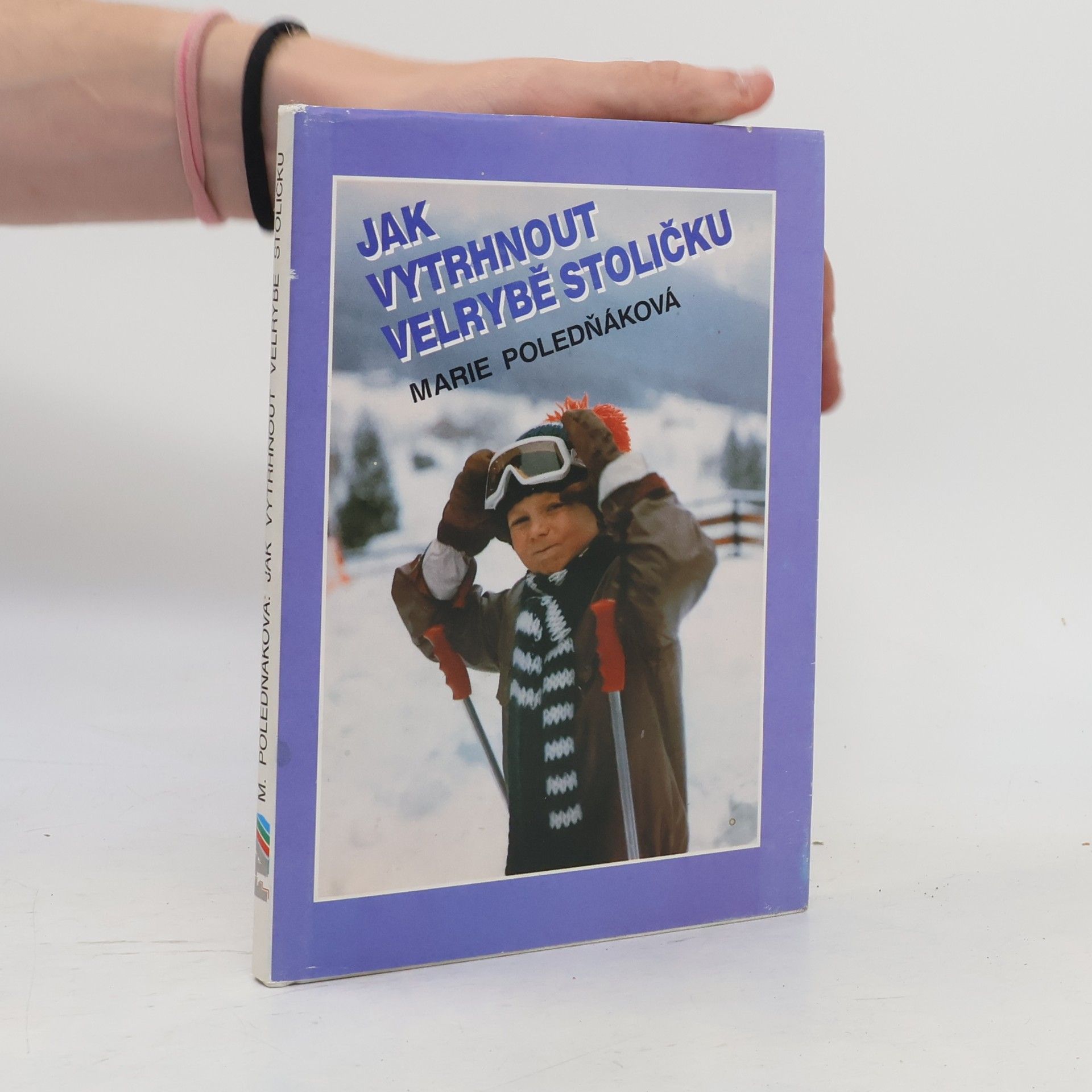 Marie Poledňáková Jak vytrhnout velrybě stoličku