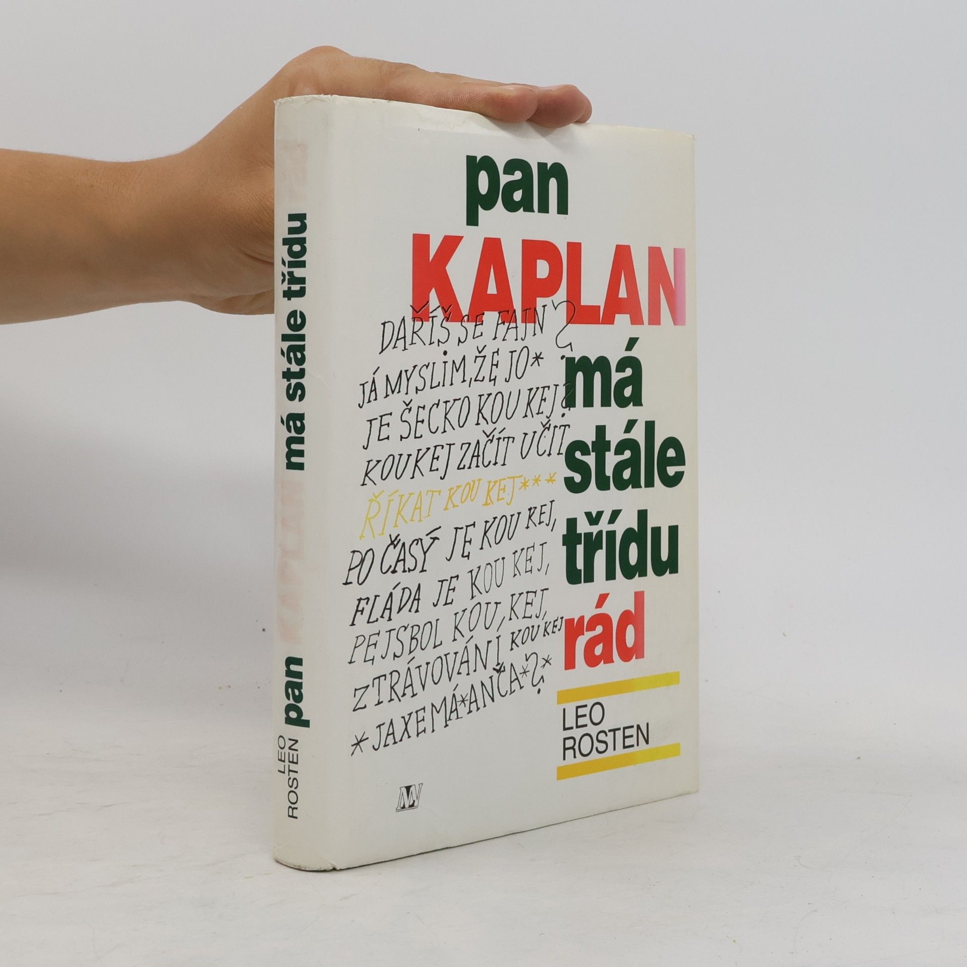 Leo Rosten Pan Kaplan má stále třídu rád