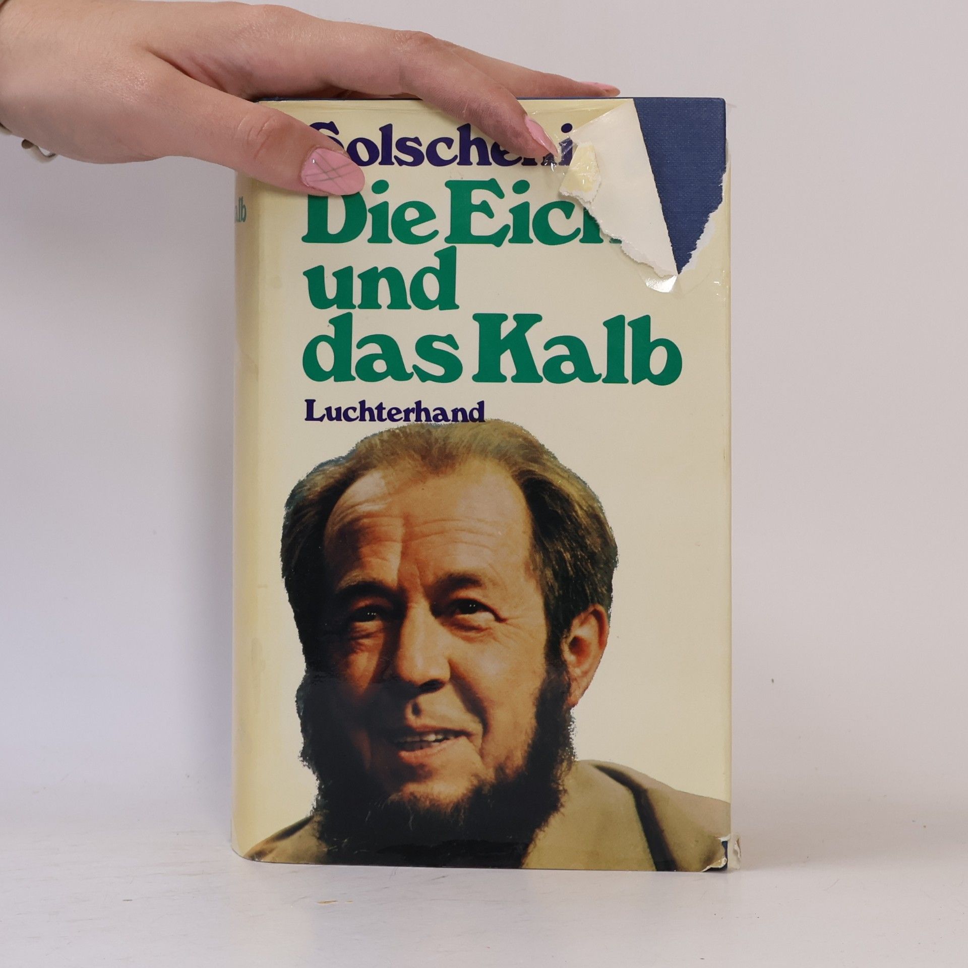 Aleksandr Solzhenitsyn Die Eiche und das Kalb