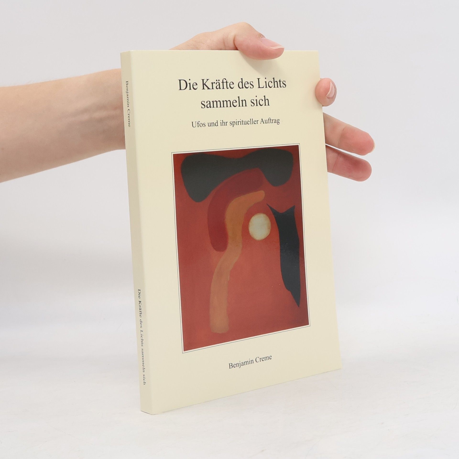 Benjamin Creme Die Kräfte des Lichts sammeln sich