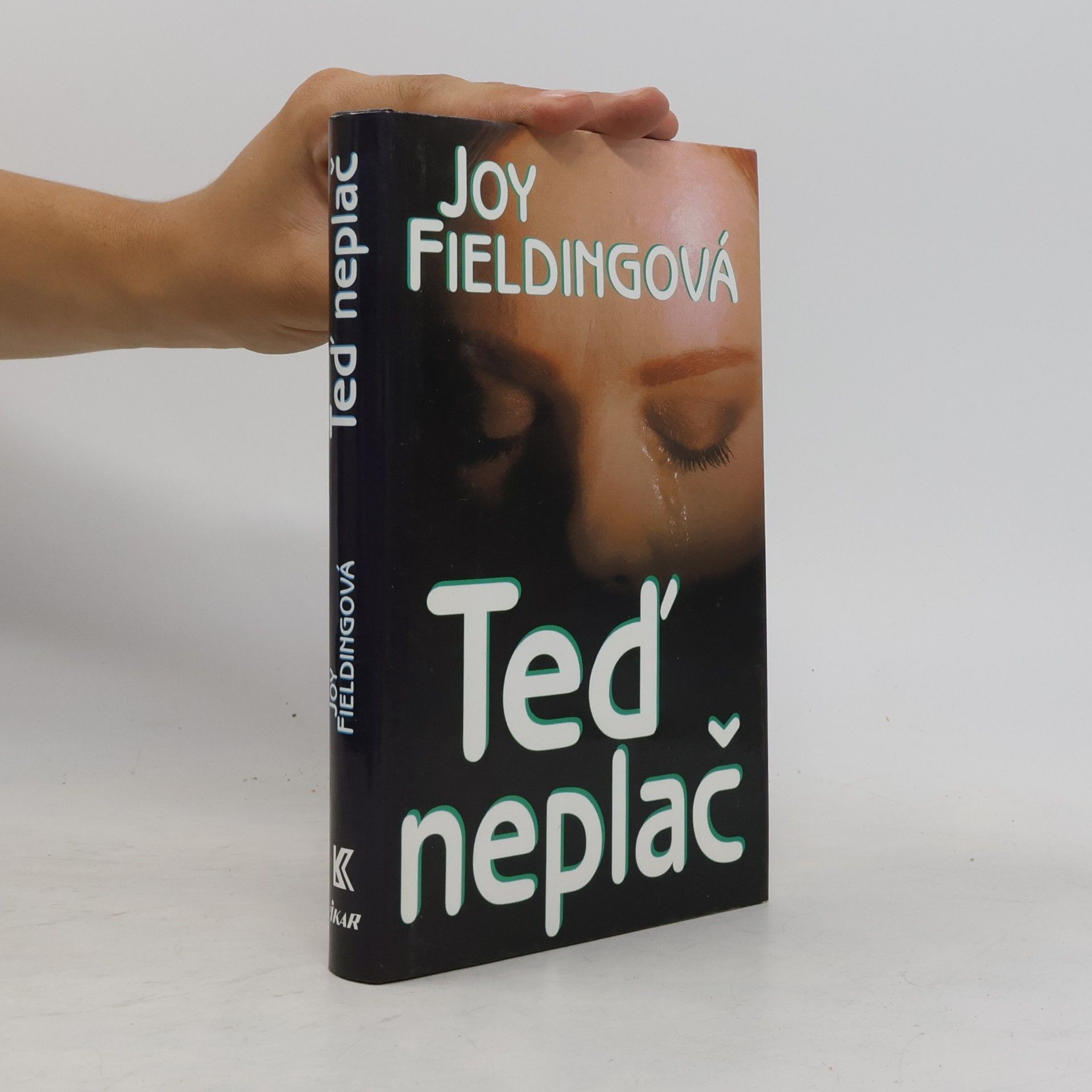Joy Fielding Teď neplač