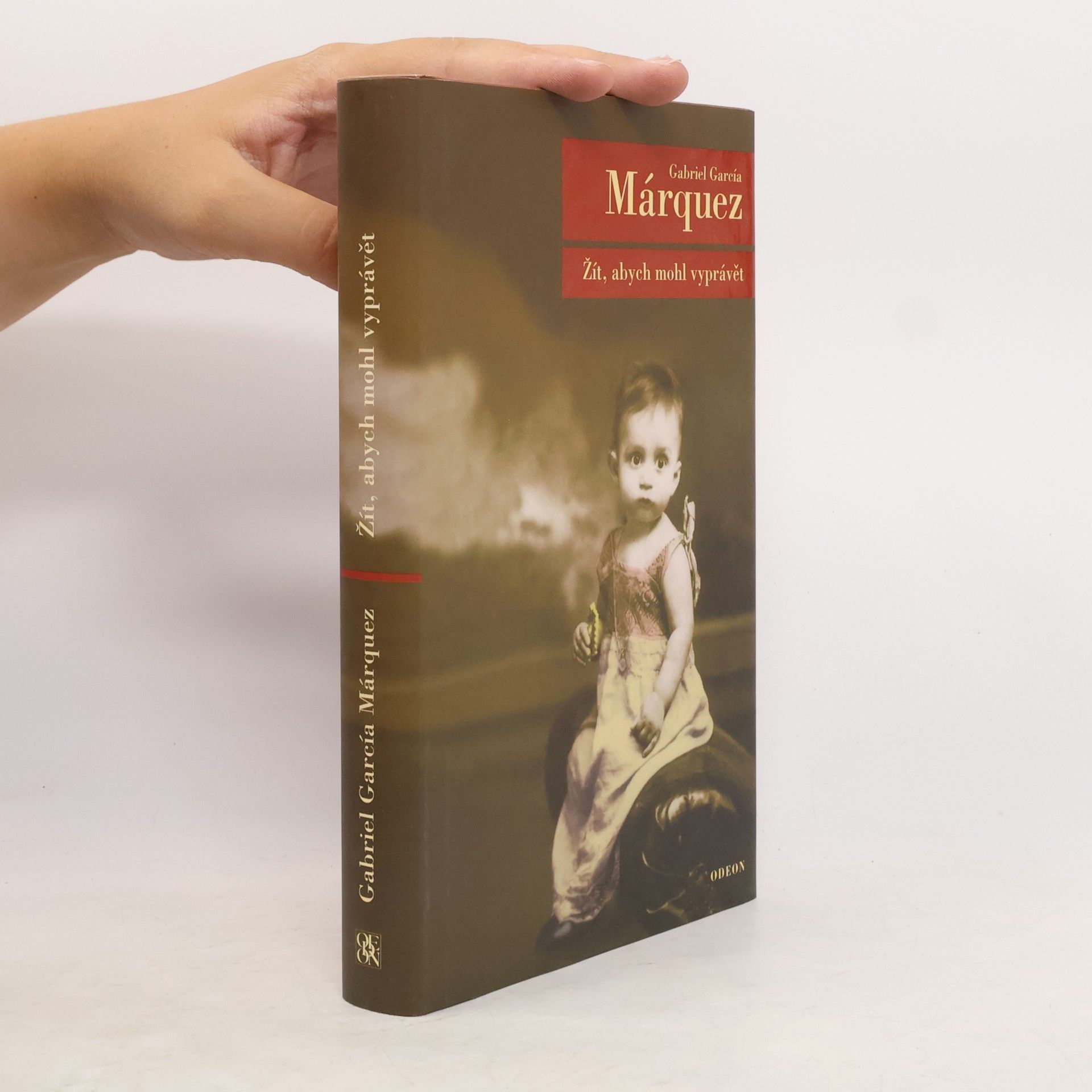 Gabriel García Márquez Žít, abych mohl vyprávět
