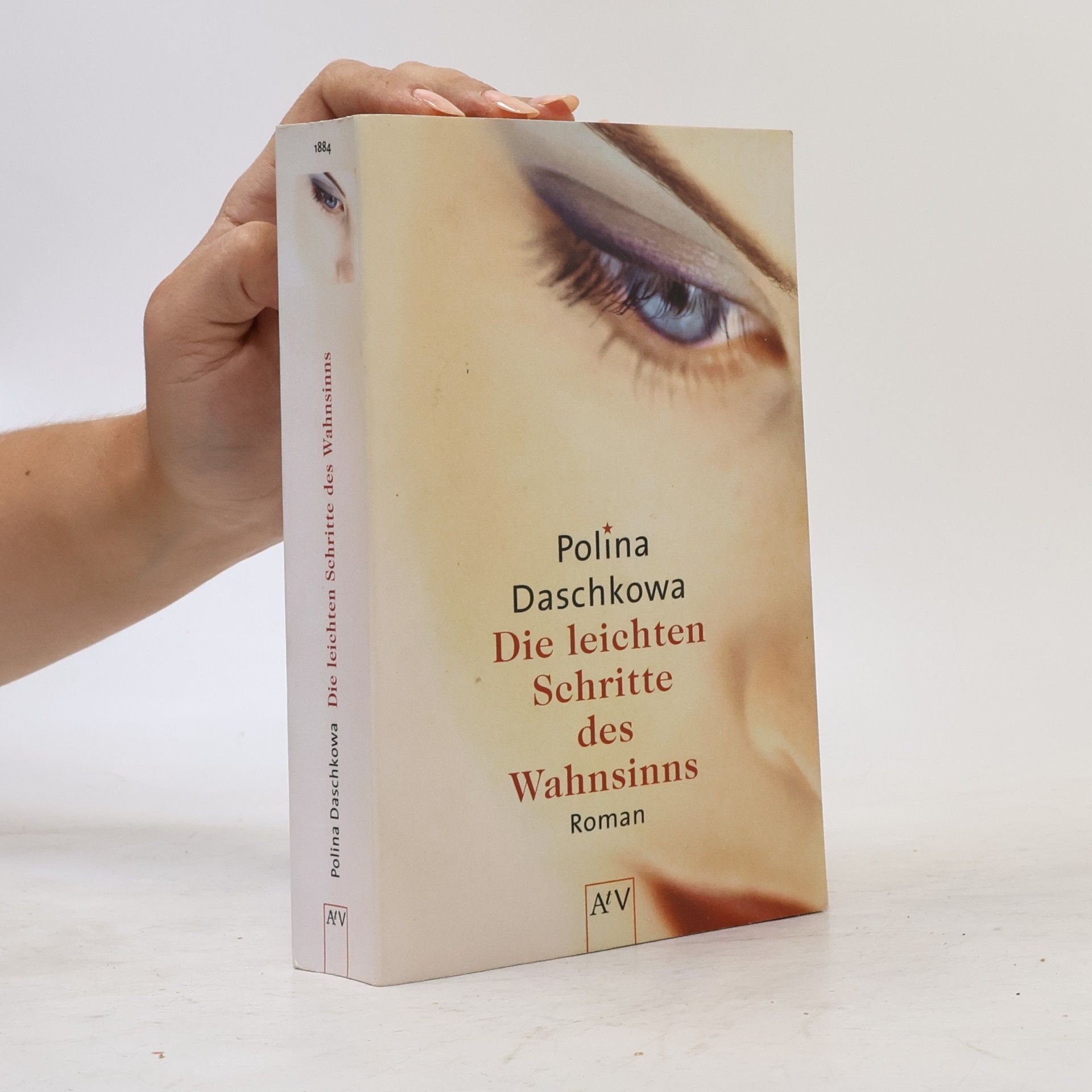 Polina Daschkowa Die leichten Schritte des Wahnsinns