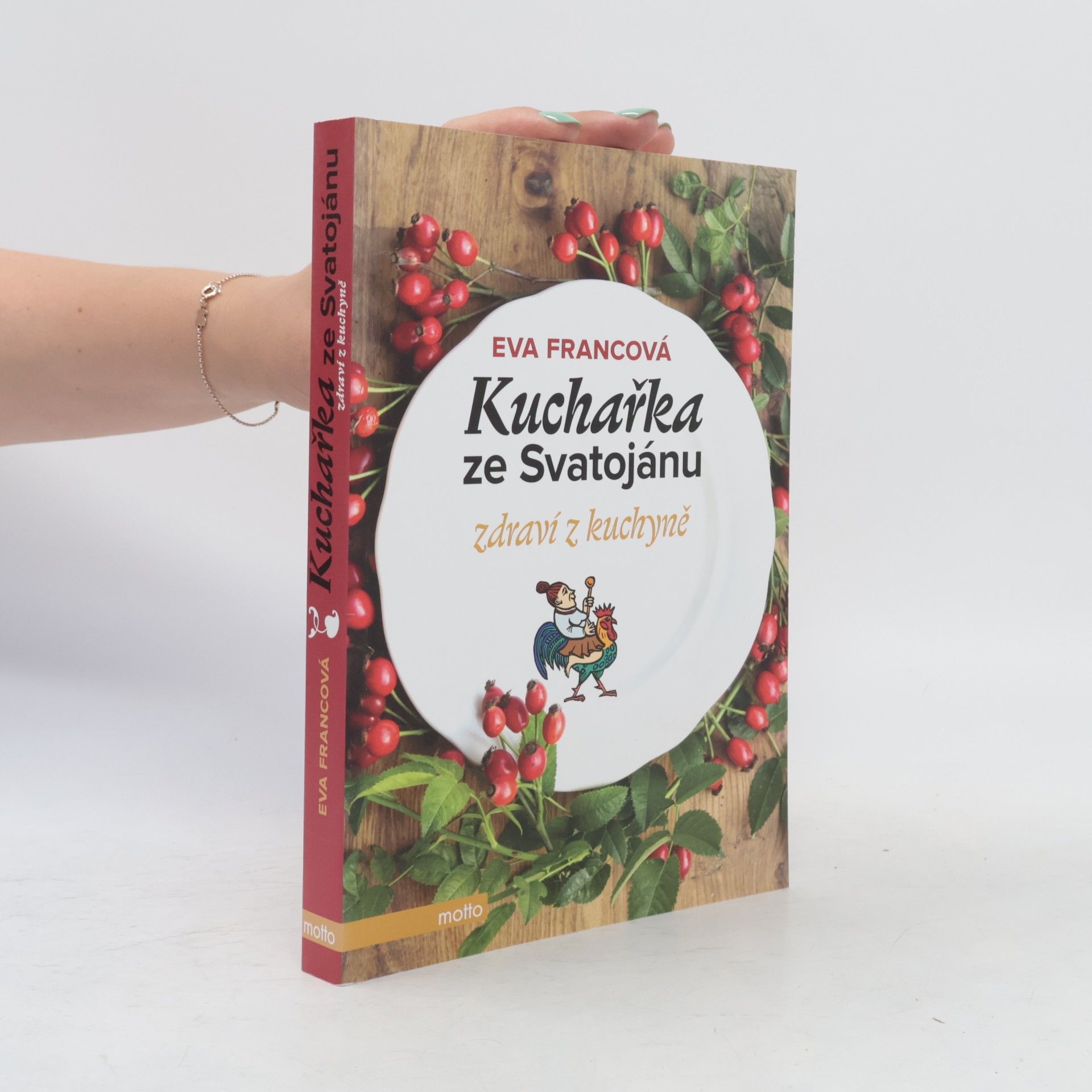 Eva Francová Kuchařka ze Svatojánu. Zdraví z kuchyně