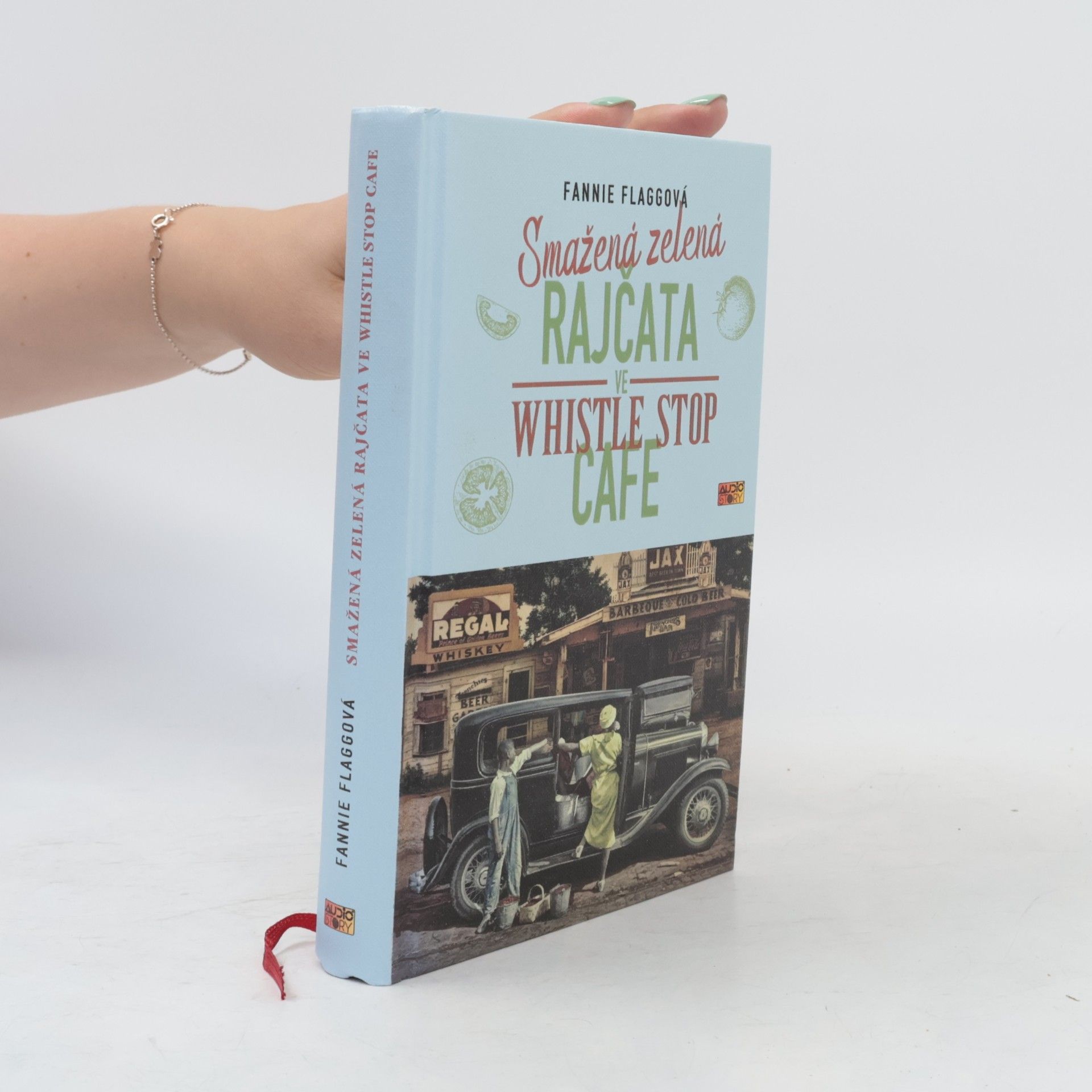 Fannie Flagg Smažená zelená rajčata ve Whistle Stop Cafe