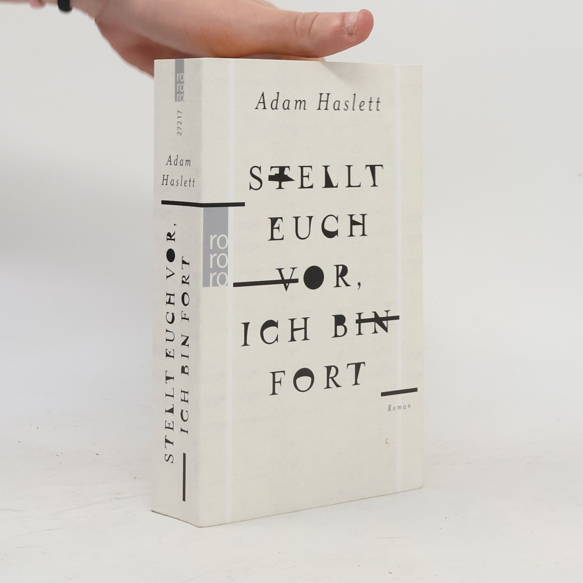 Adam Haslett Stellt euch vor, ich bin fort
