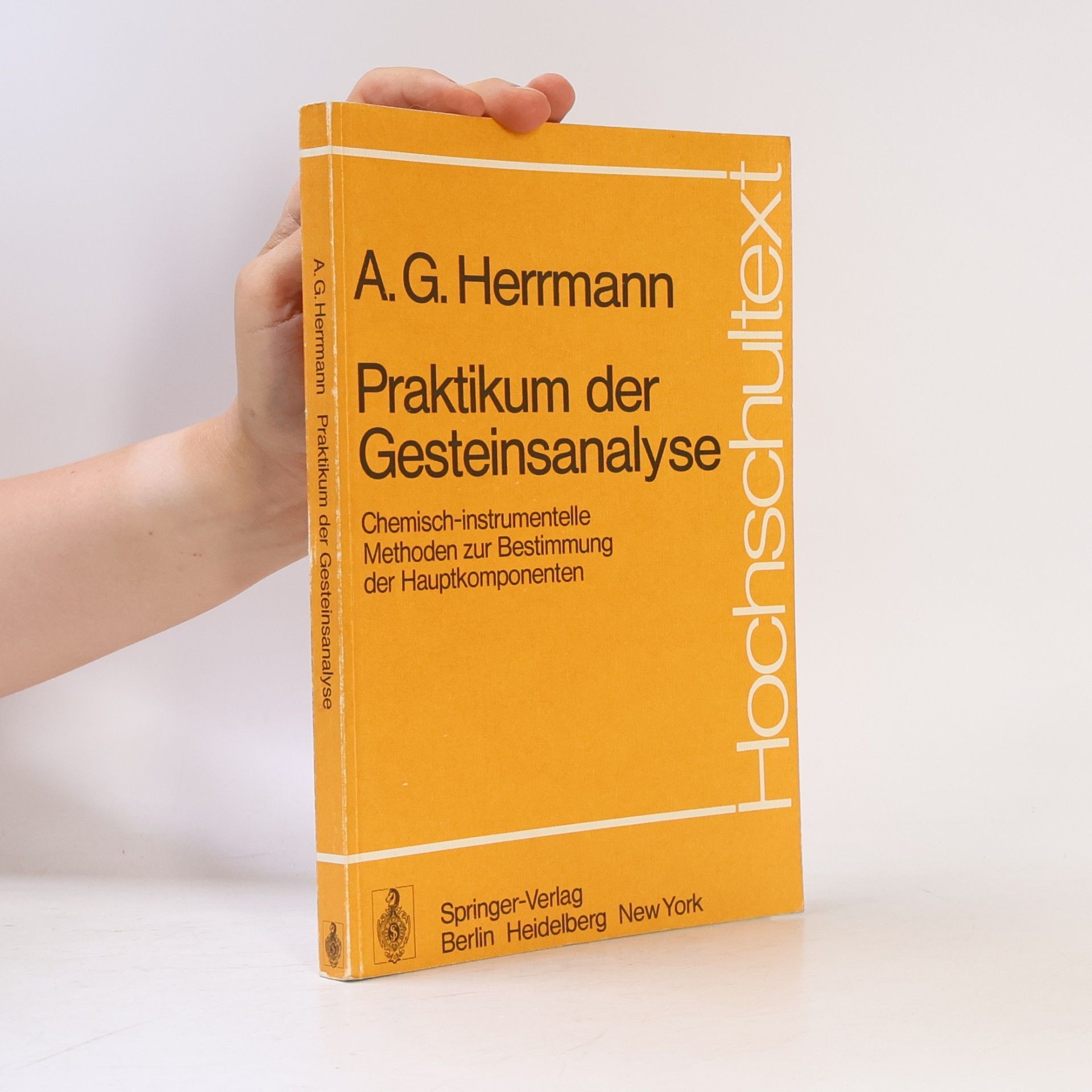 Albert Günter Herrmann Praktikum der Gesteinsanalyse.