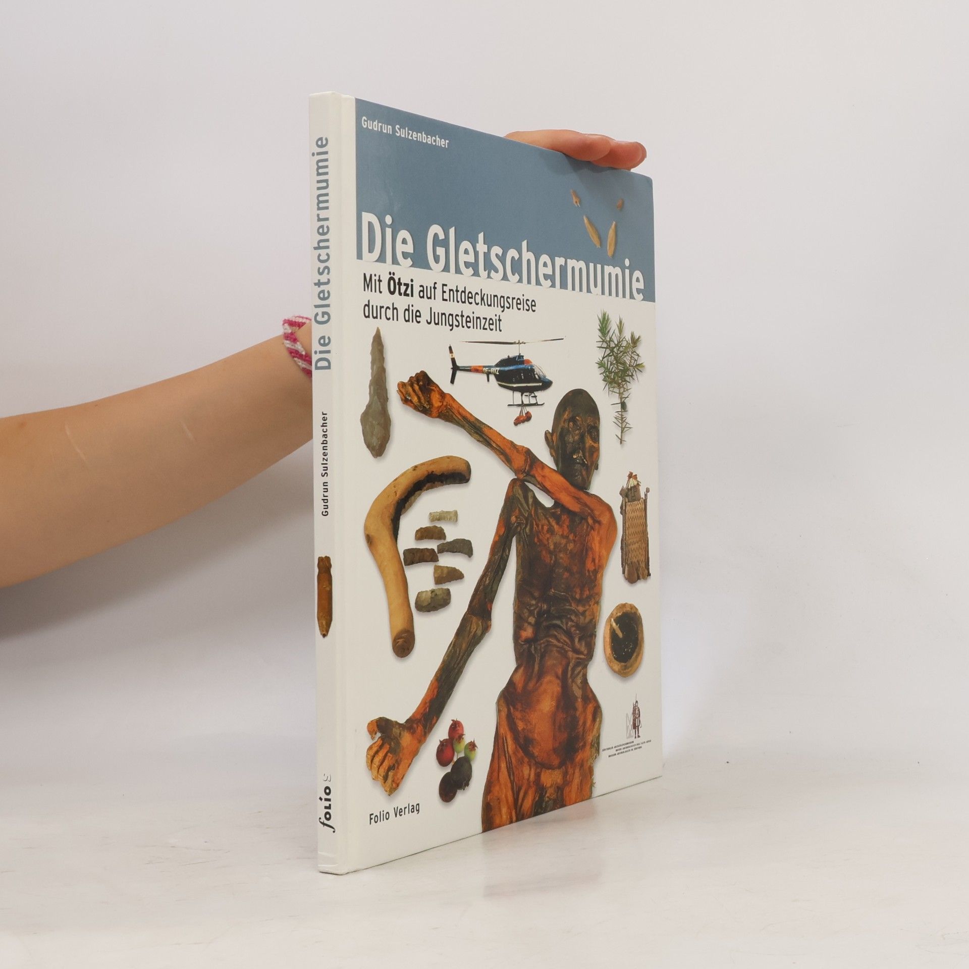 Gudrun Sulzenbacher Die Gletschermumie