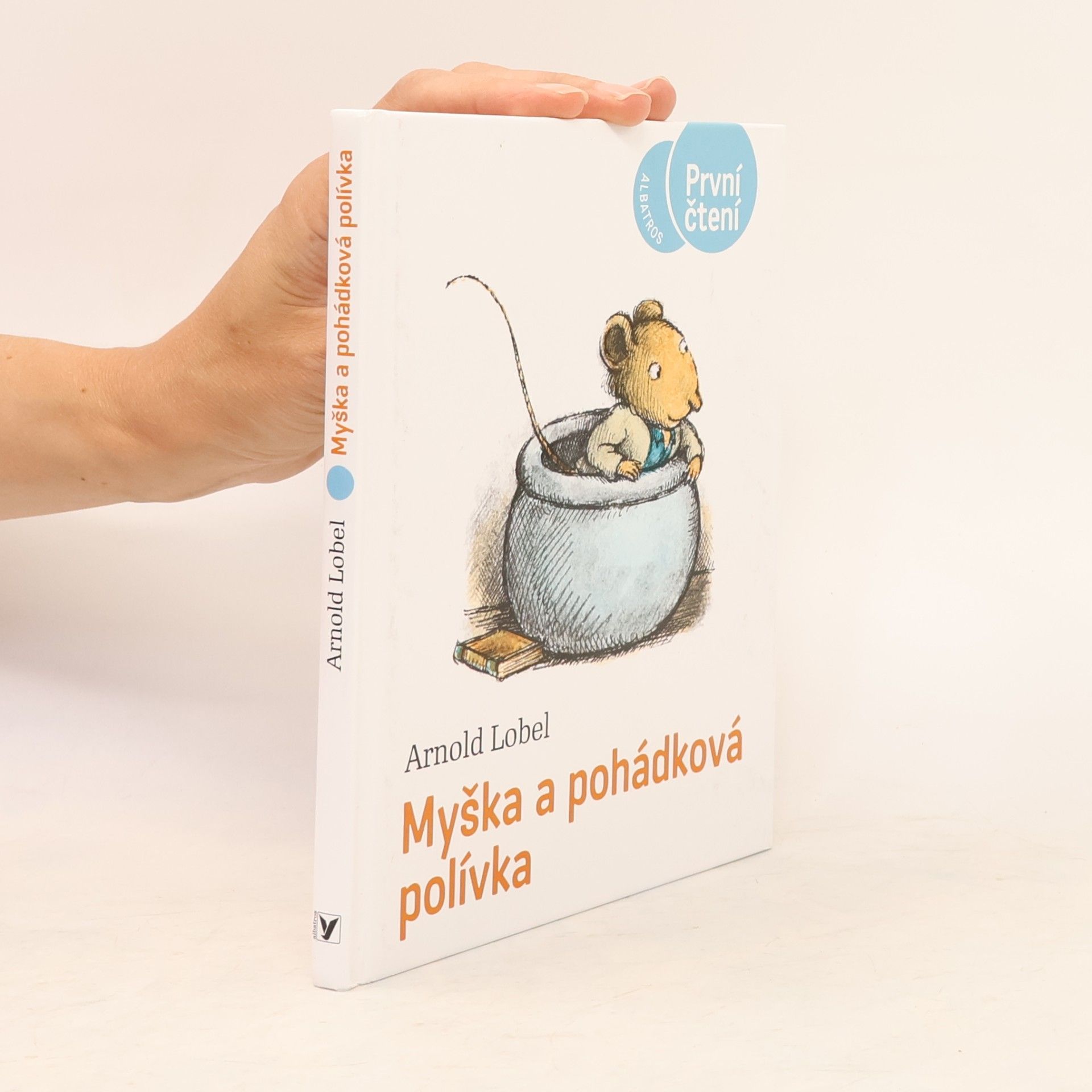 Arnold Lobel Myška a pohádková polívka