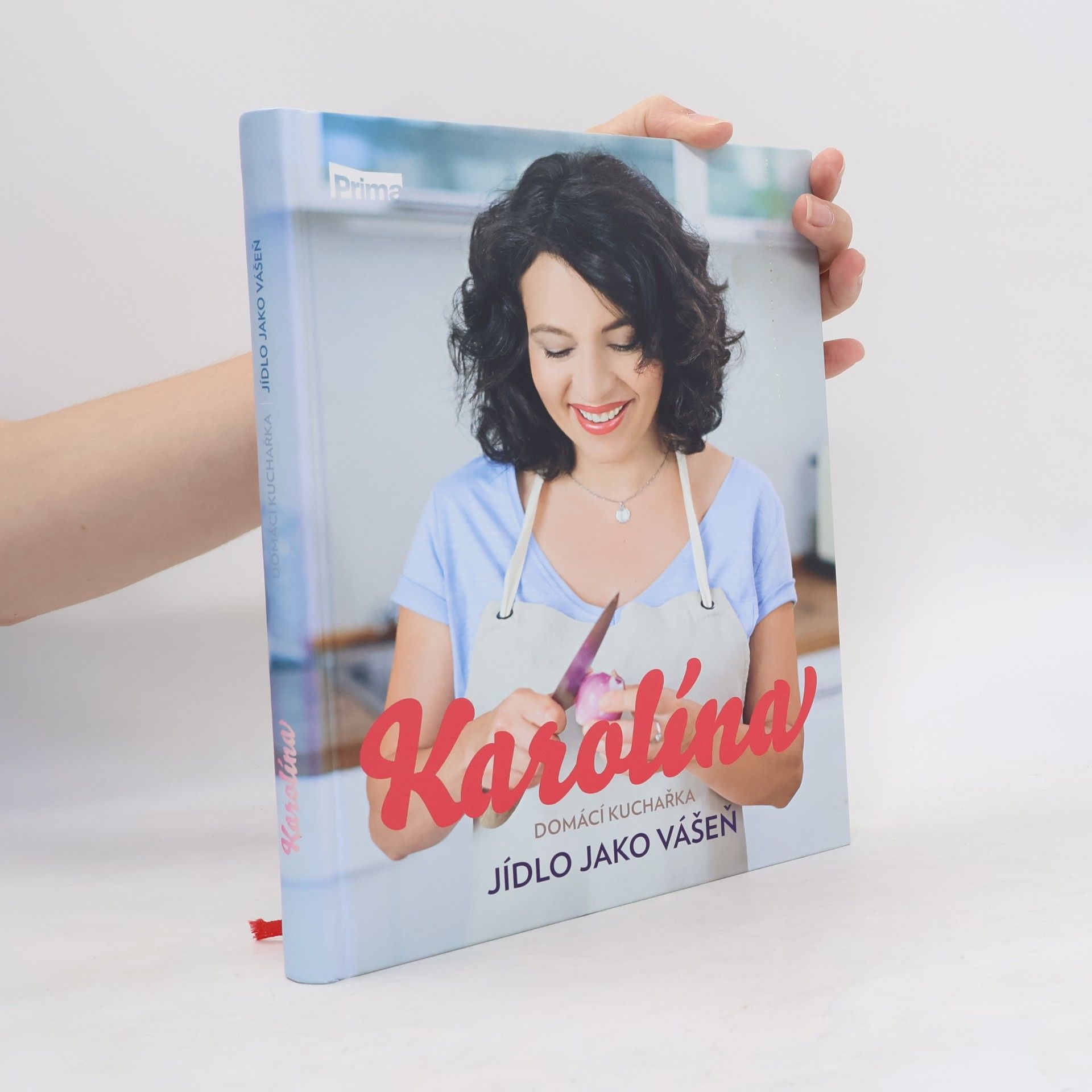 Karolina Kamberská Karolína. Domácí kuchařka: Jídlo jako vášeň