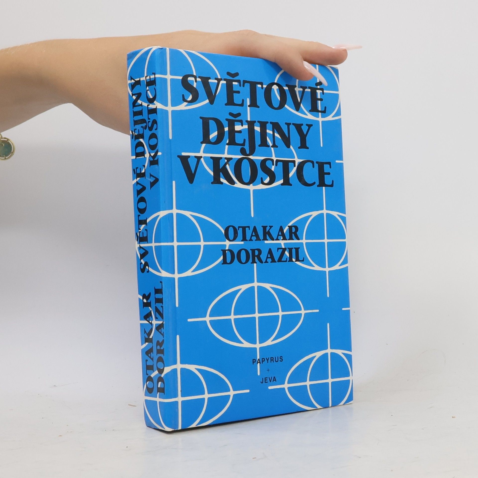 Otakar Dorazil Světové dějiny v kostce