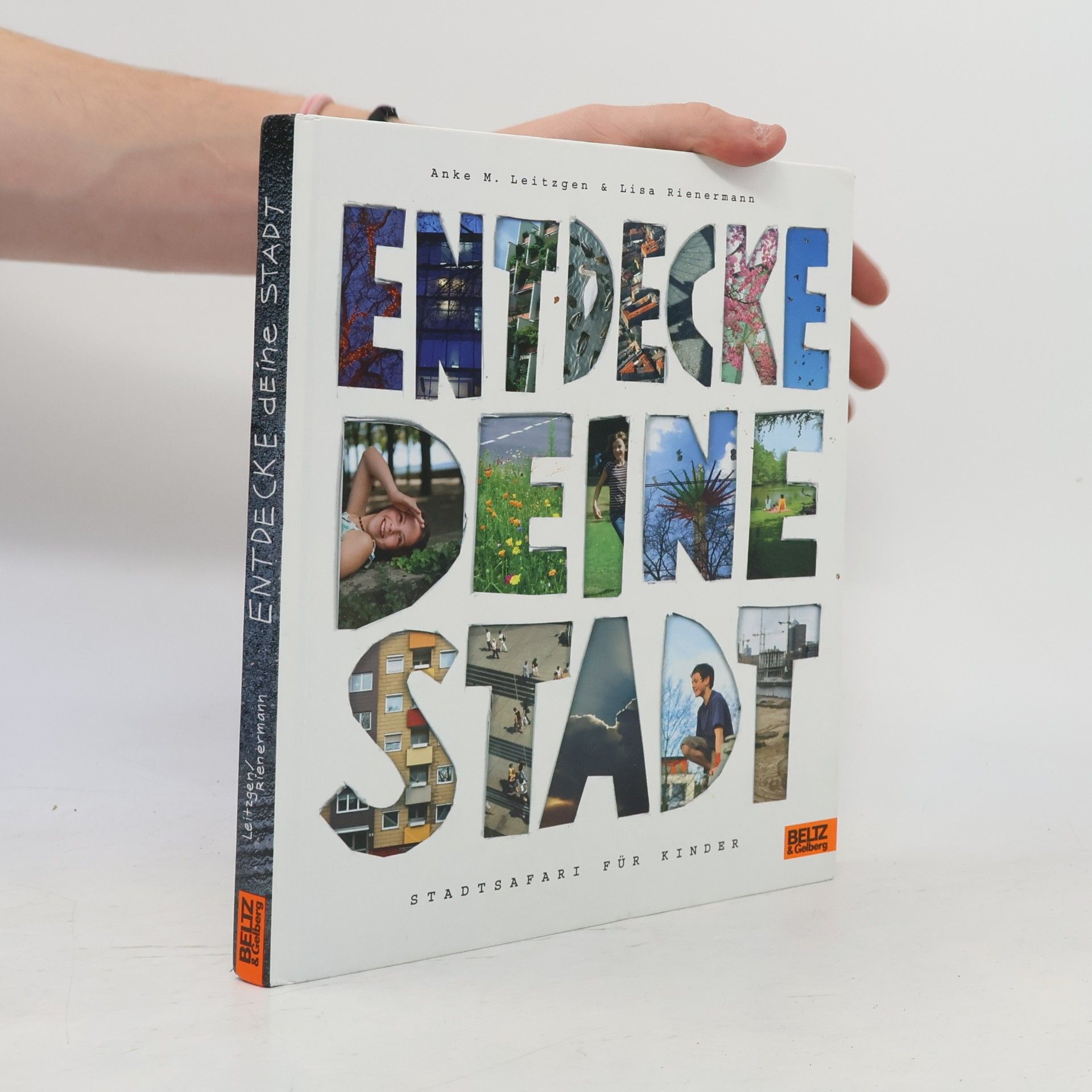 Anke M. Leitzgen Entdecke deine Stadt