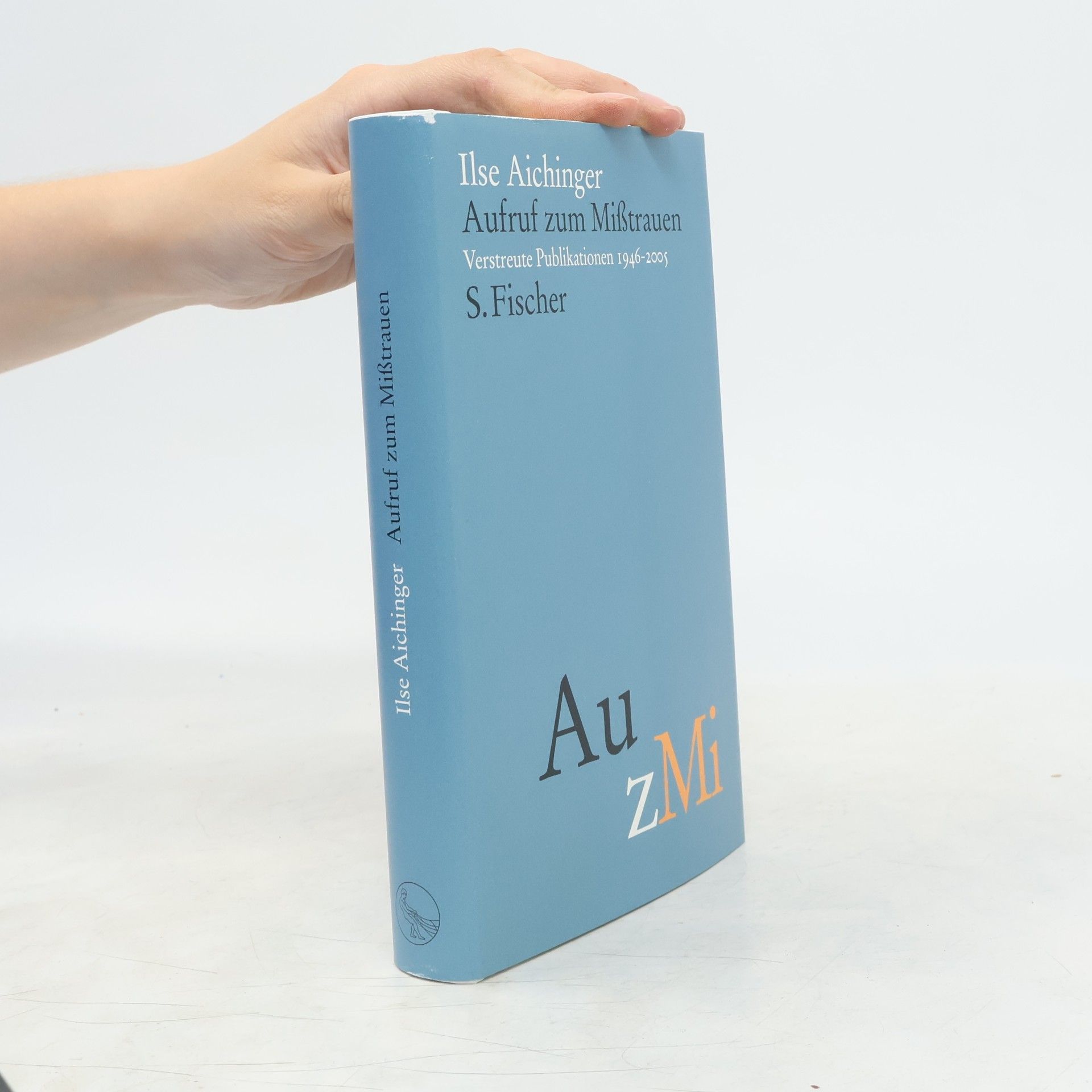 Ilse Aichinger Aufruf zum Mißtrauen