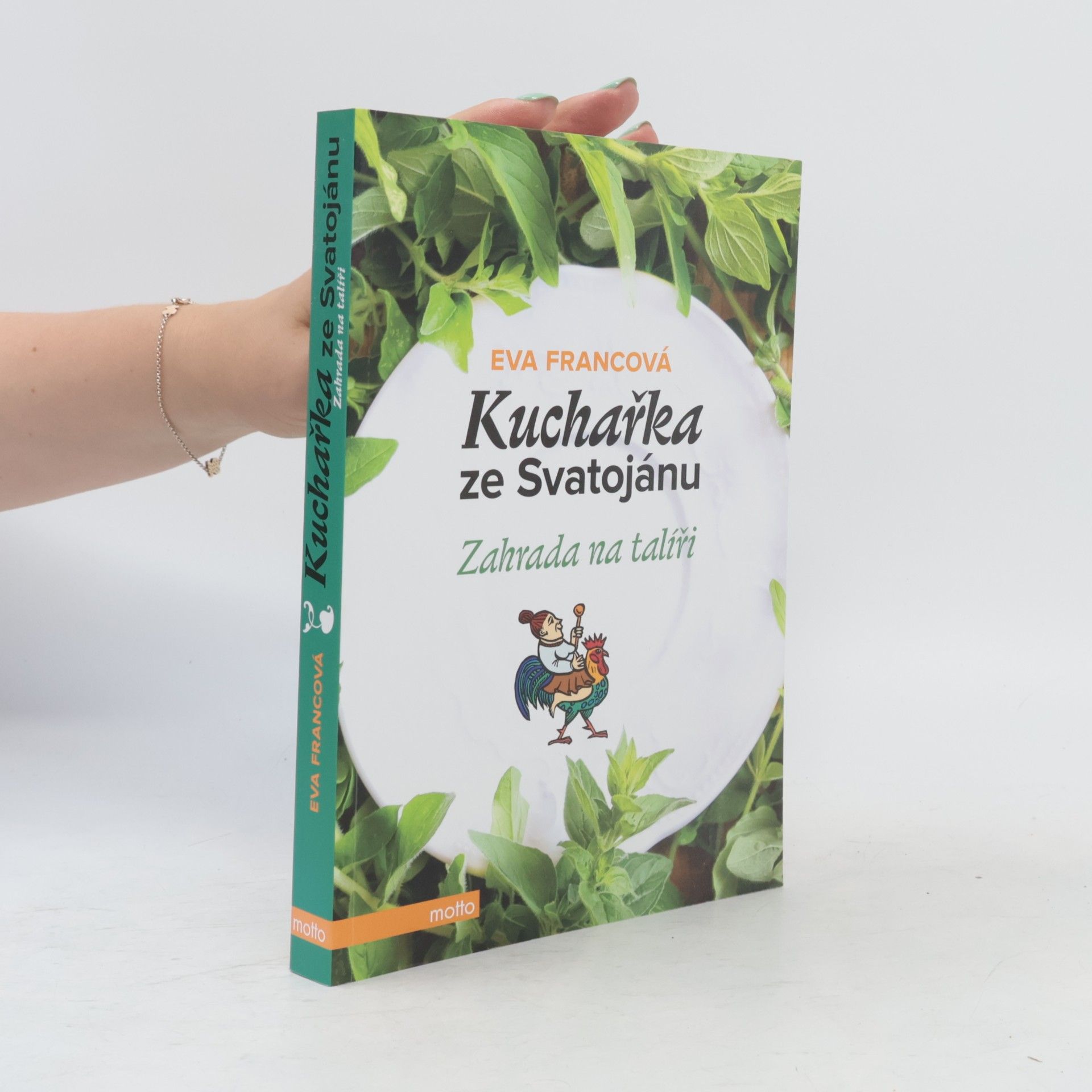 Eva Francová Kuchařka ze Svatojánu. Zahrada na talíři