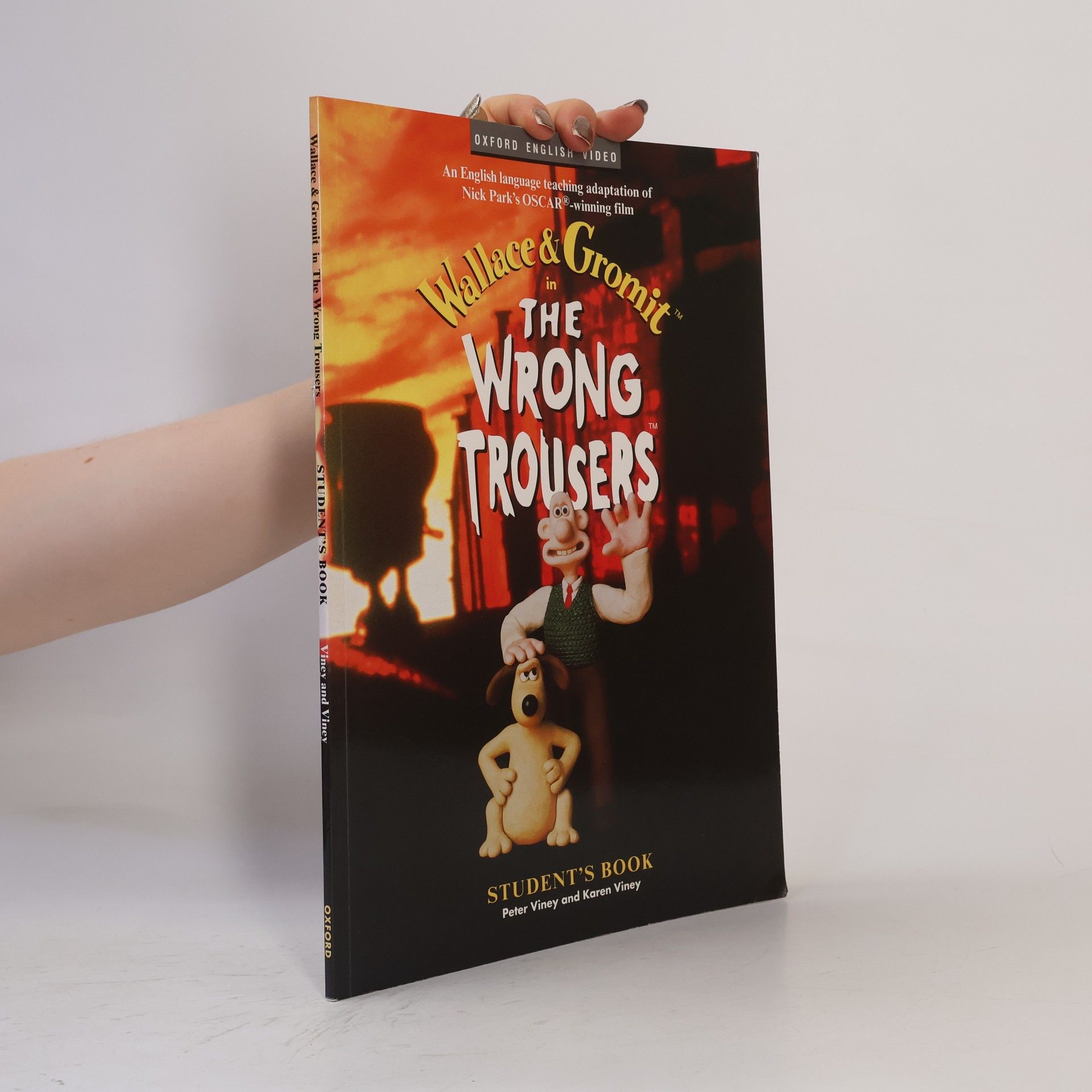 Bob Baker Oxford English Video: Wallace & Gromit The Wrong Trousers SB