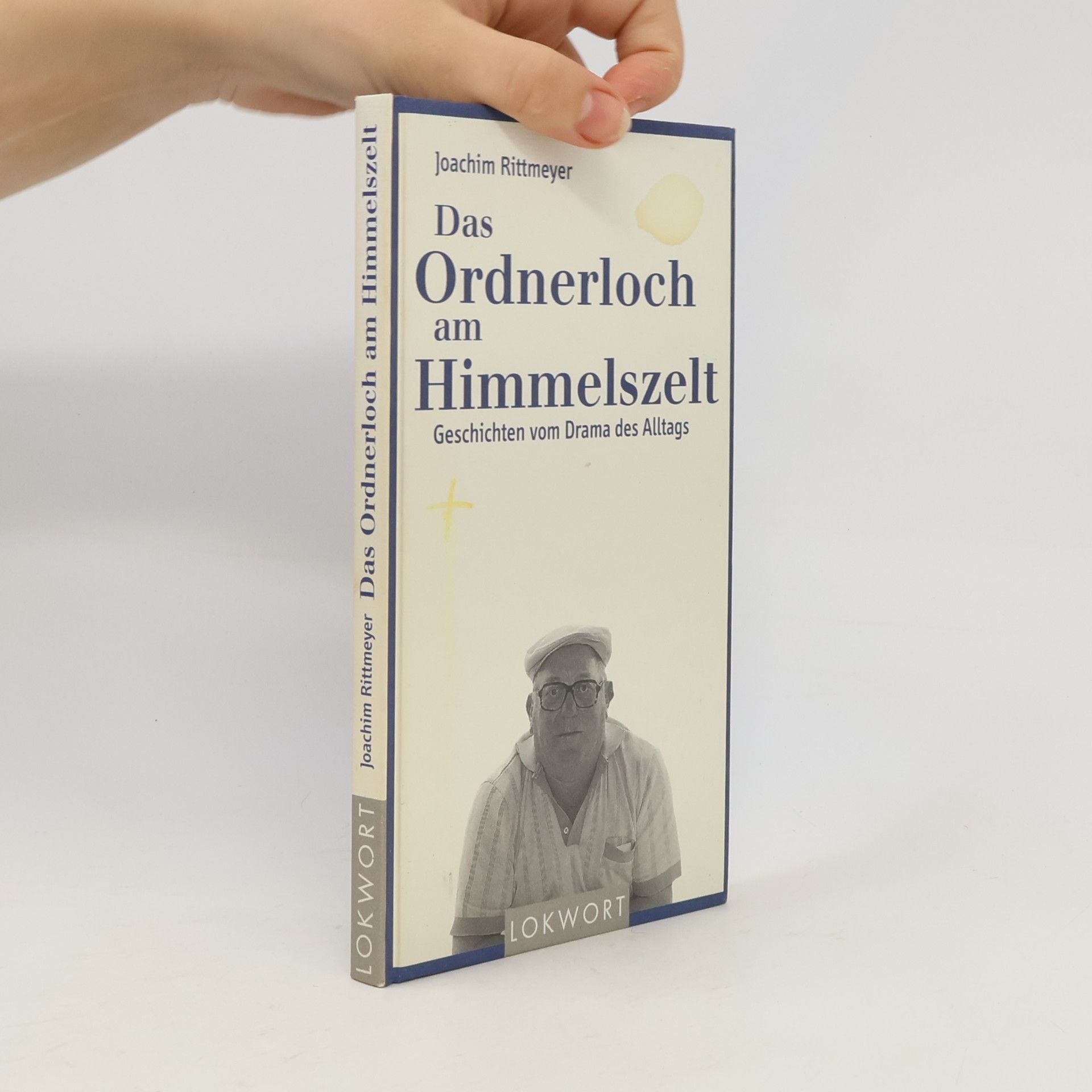 Joachim Rittmeyer Das Ordnerloch am Himmelszelt