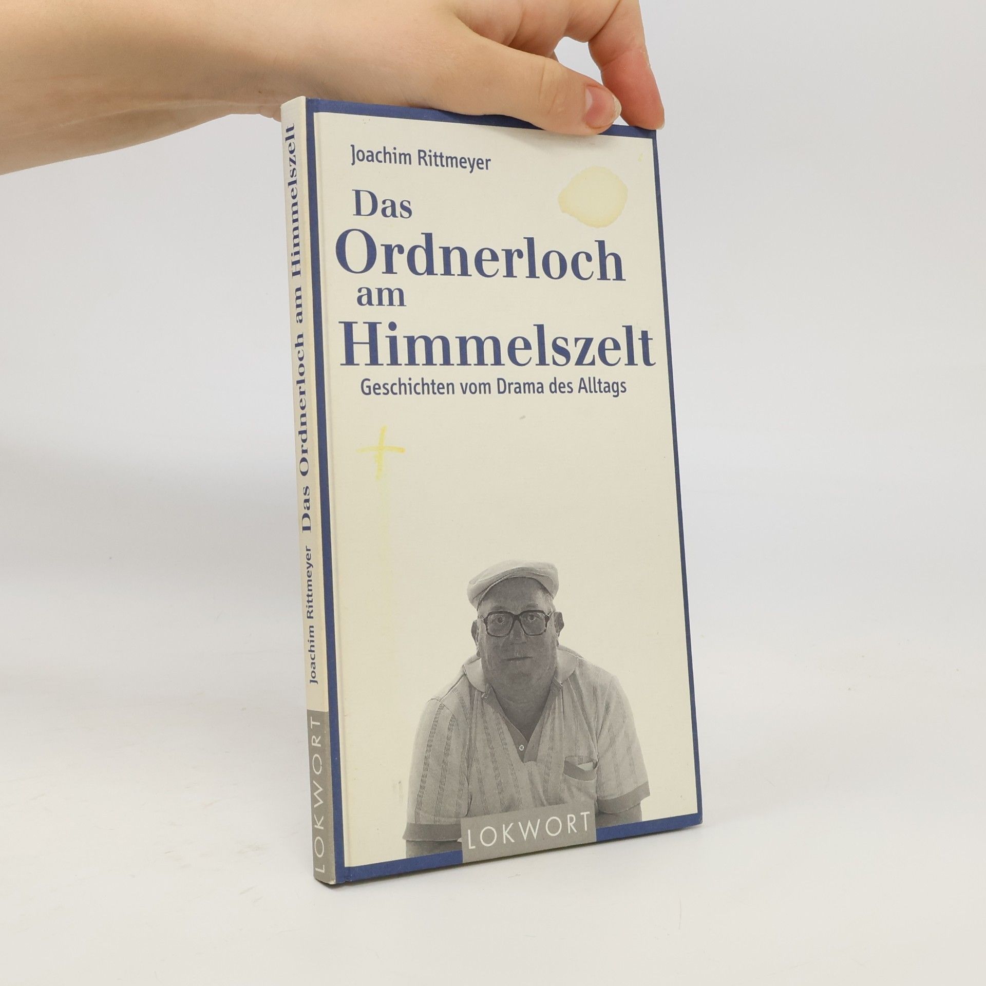 Joachim Rittmeyer Das Ordnerloch am Himmelszelt
