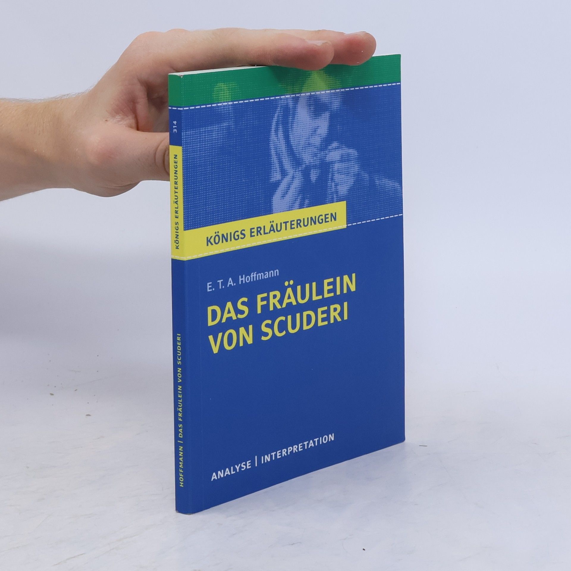 Horst Grobe Textanalyse und Interpretation zu E. T. A. Hoffmann, Das Fräulein von Scuderi