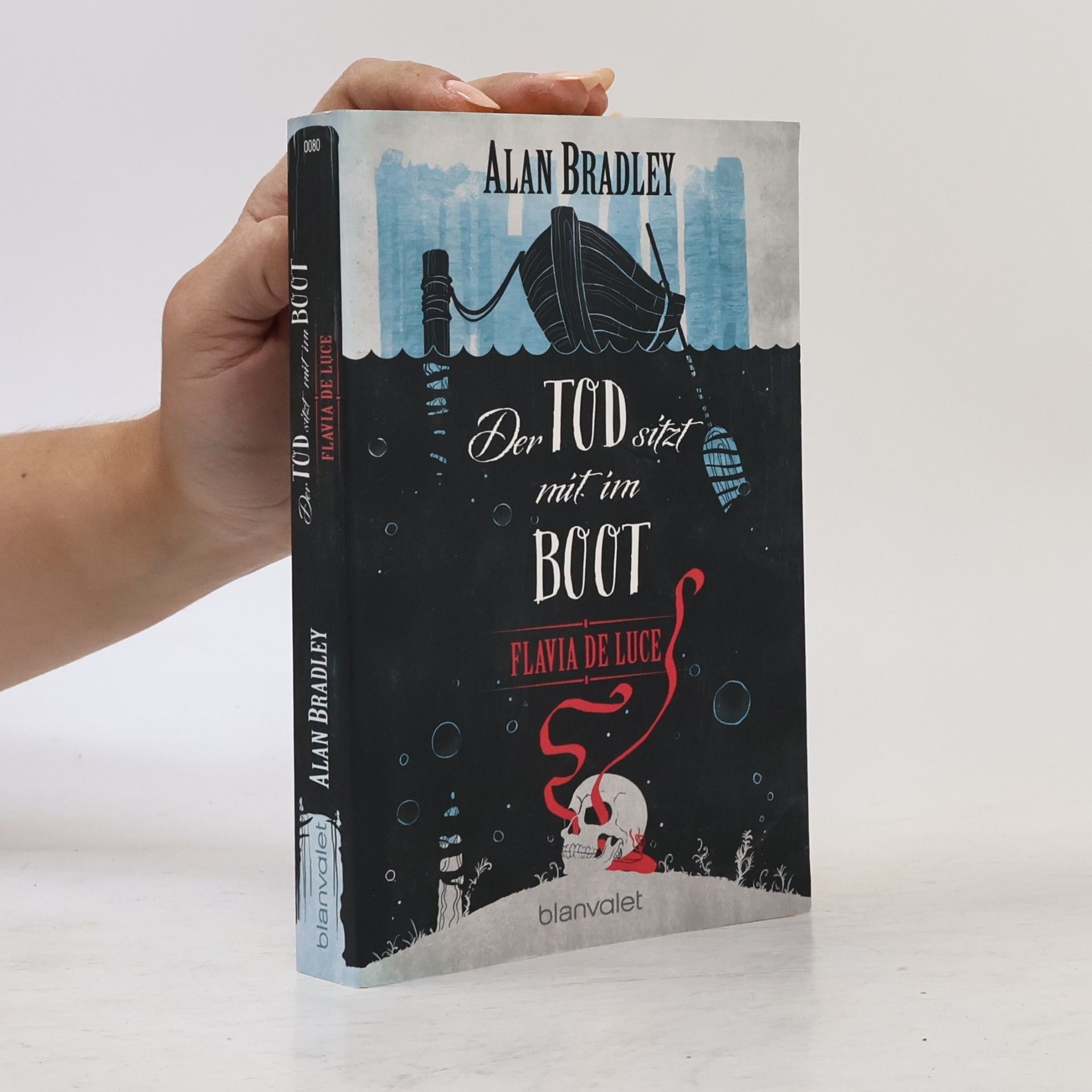 Alan Bradley Flavia de Luce 9 - Der Tod sitzt mit im Boot