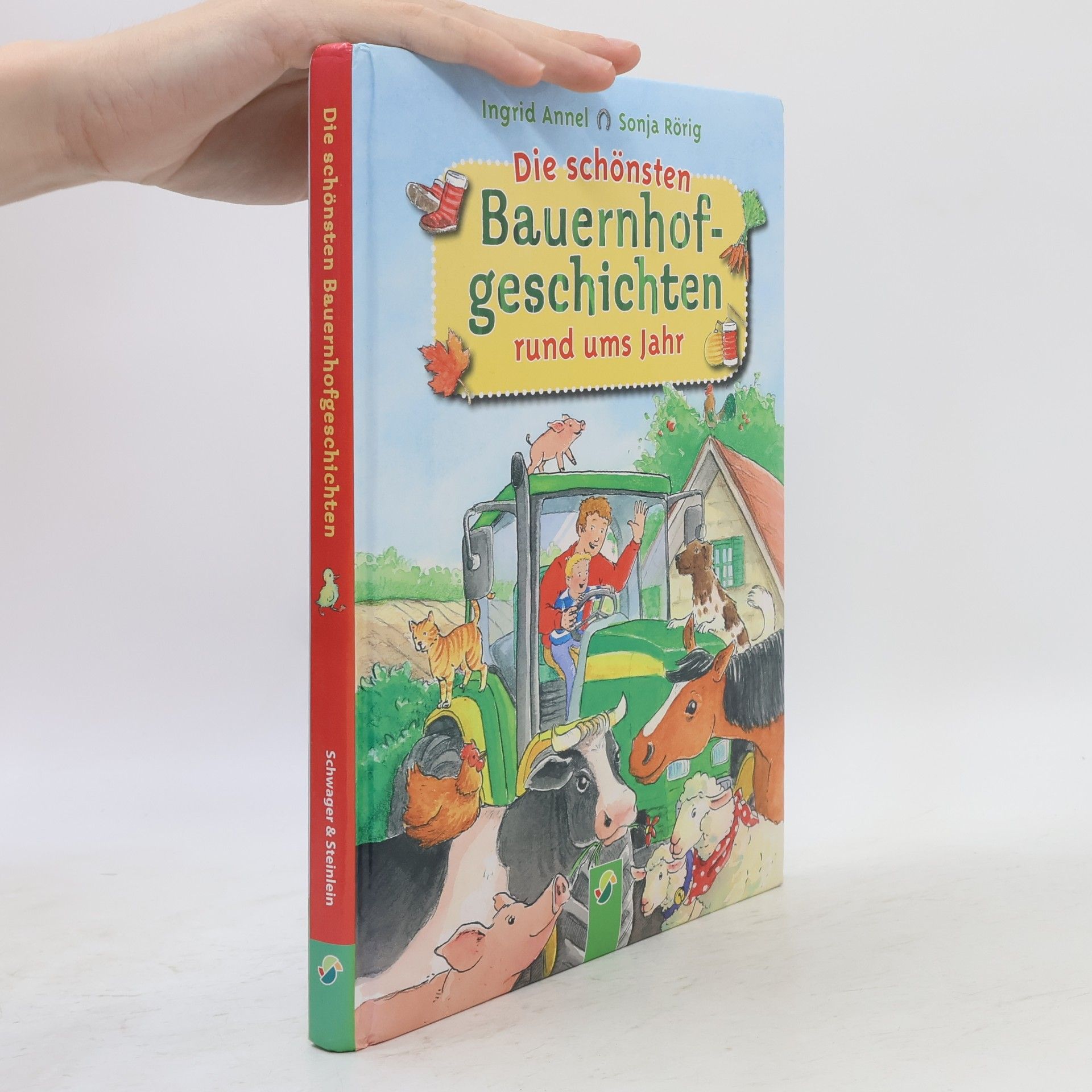 Ingrid Annel Die schönsten Bauernhofgeschichten rund ums Jahr